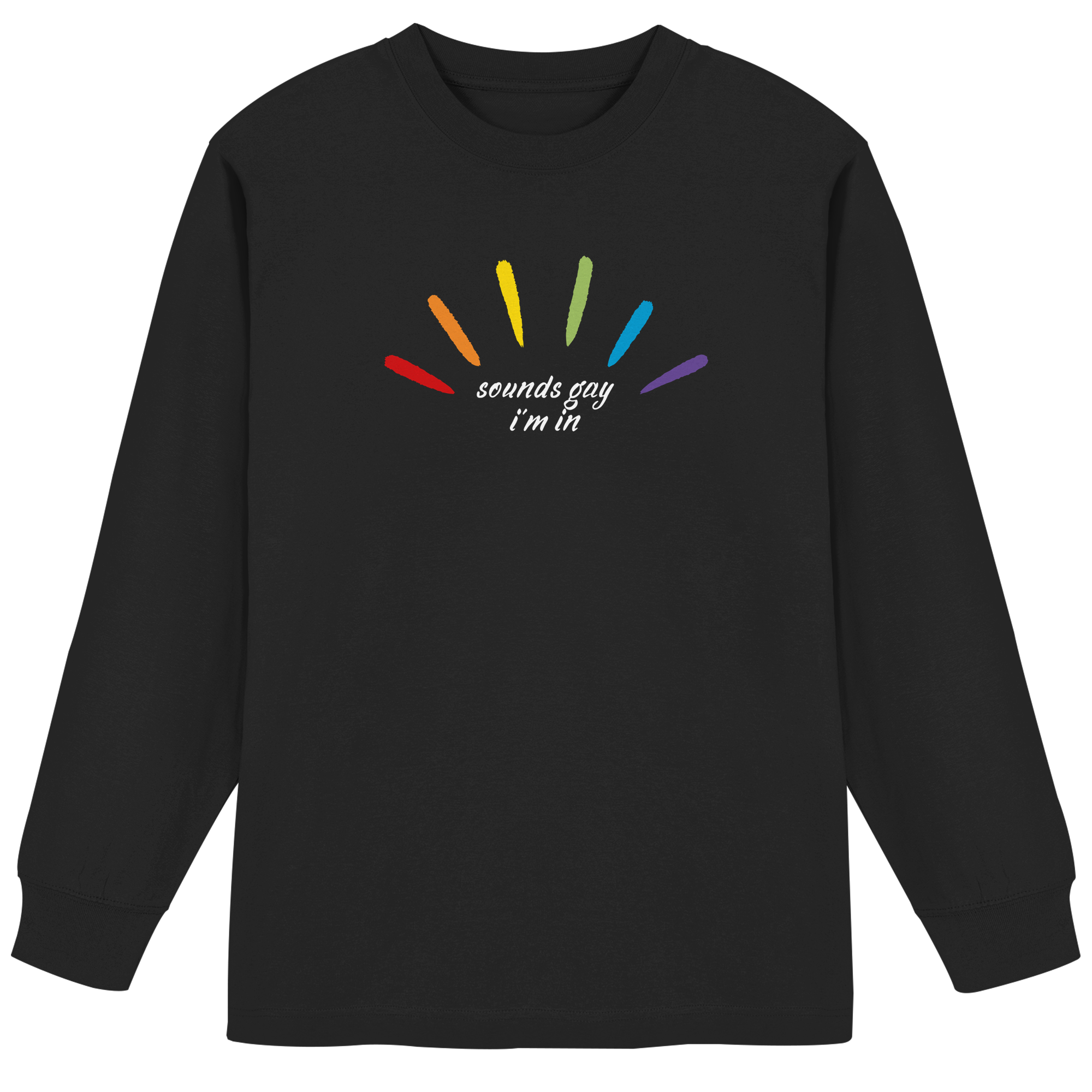 Sounds Gay I'm In - Organic Heavy Oversized Longsleeve T-Shirt