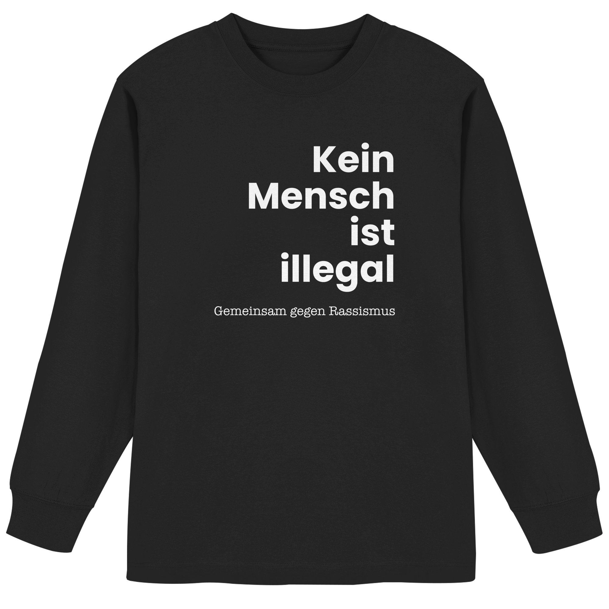 Kein Mensch ist illegal "Gemeinsam gegen Rassismus Edition" Frontprint - Organic Heavy Oversized Longsleeve T-Shirt