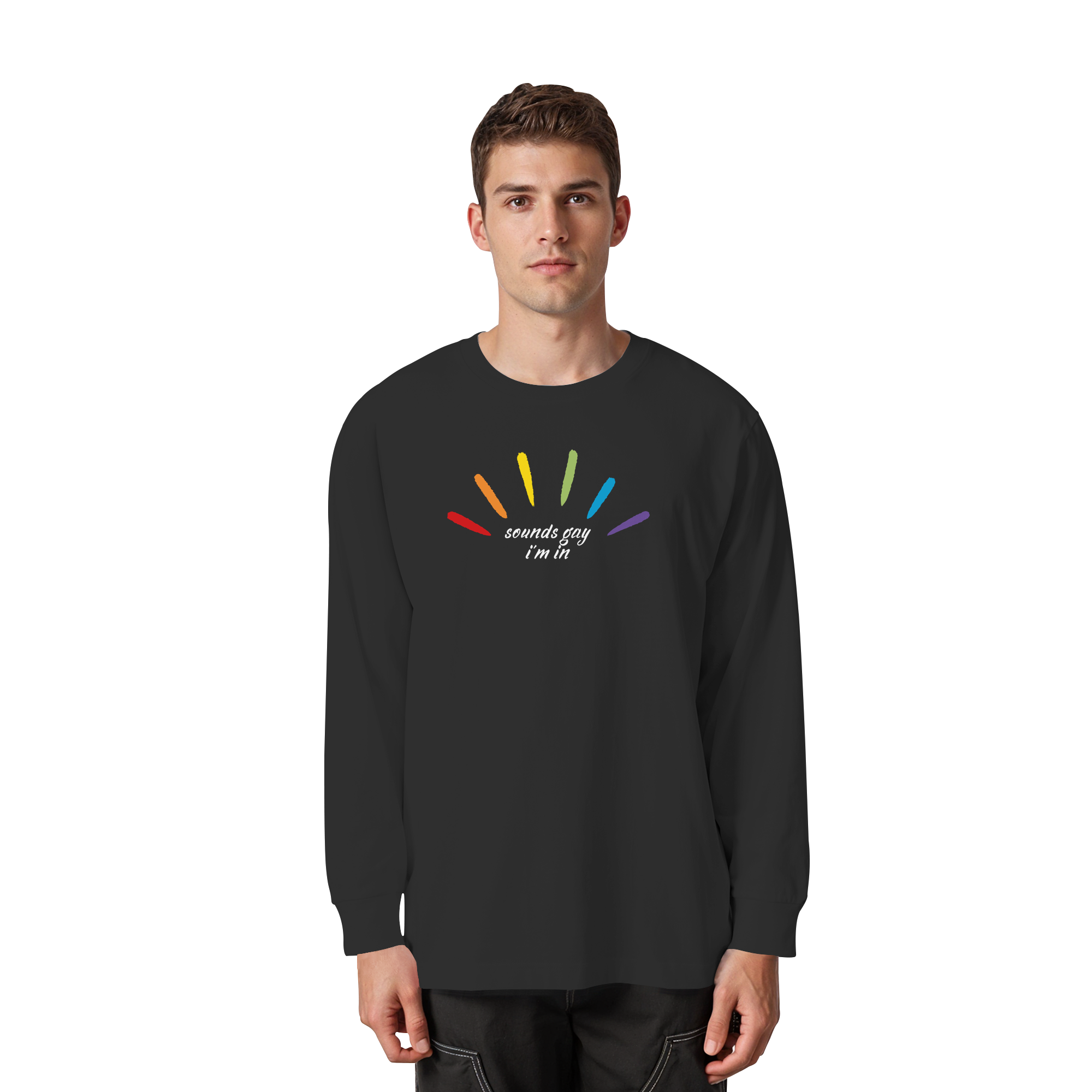 Sounds Gay I'm In - Organic Heavy Oversized Longsleeve T-Shirt