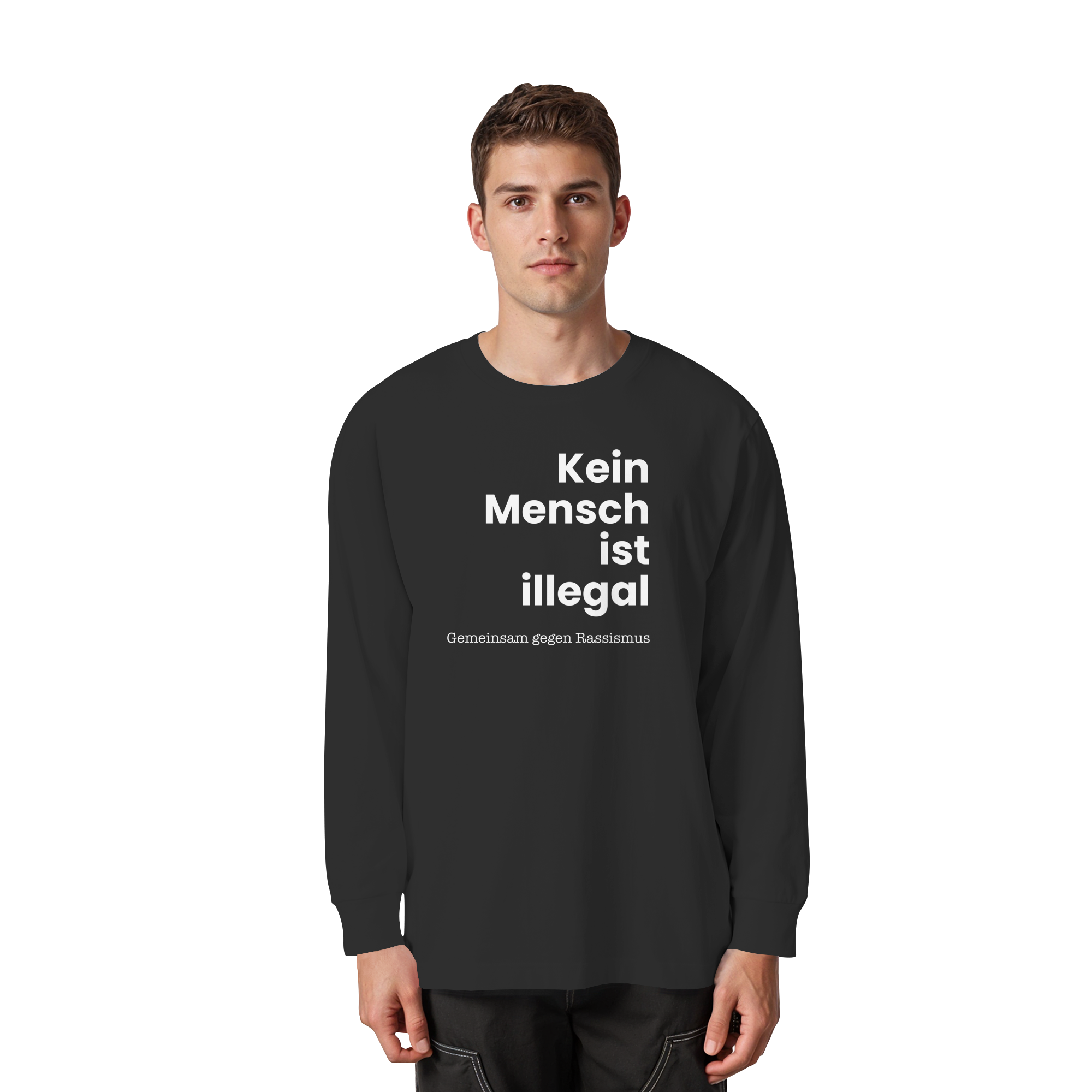 Kein Mensch ist illegal "Gemeinsam gegen Rassismus Edition" Frontprint - Organic Heavy Oversized Longsleeve T-Shirt