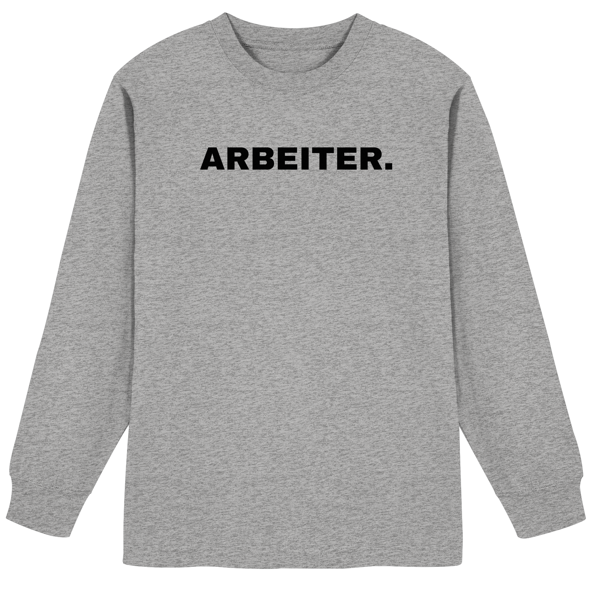 ARBEITER. "Plain Work Edition" - Organic Heavy Oversized Longsleeve T-Shirt
