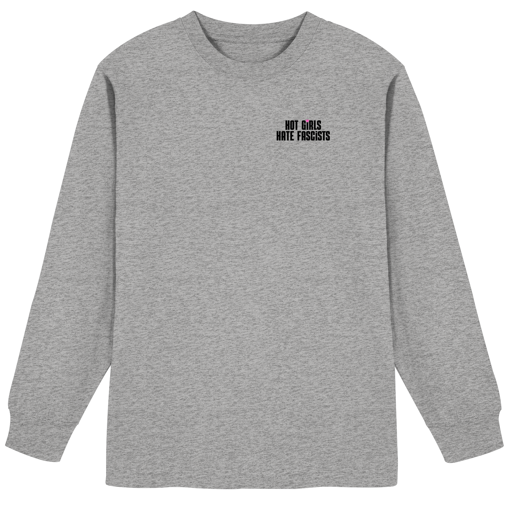 Hot Girls Hate Fascists (hell) - Organic Heavy Oversized Longsleeve T-Shirt