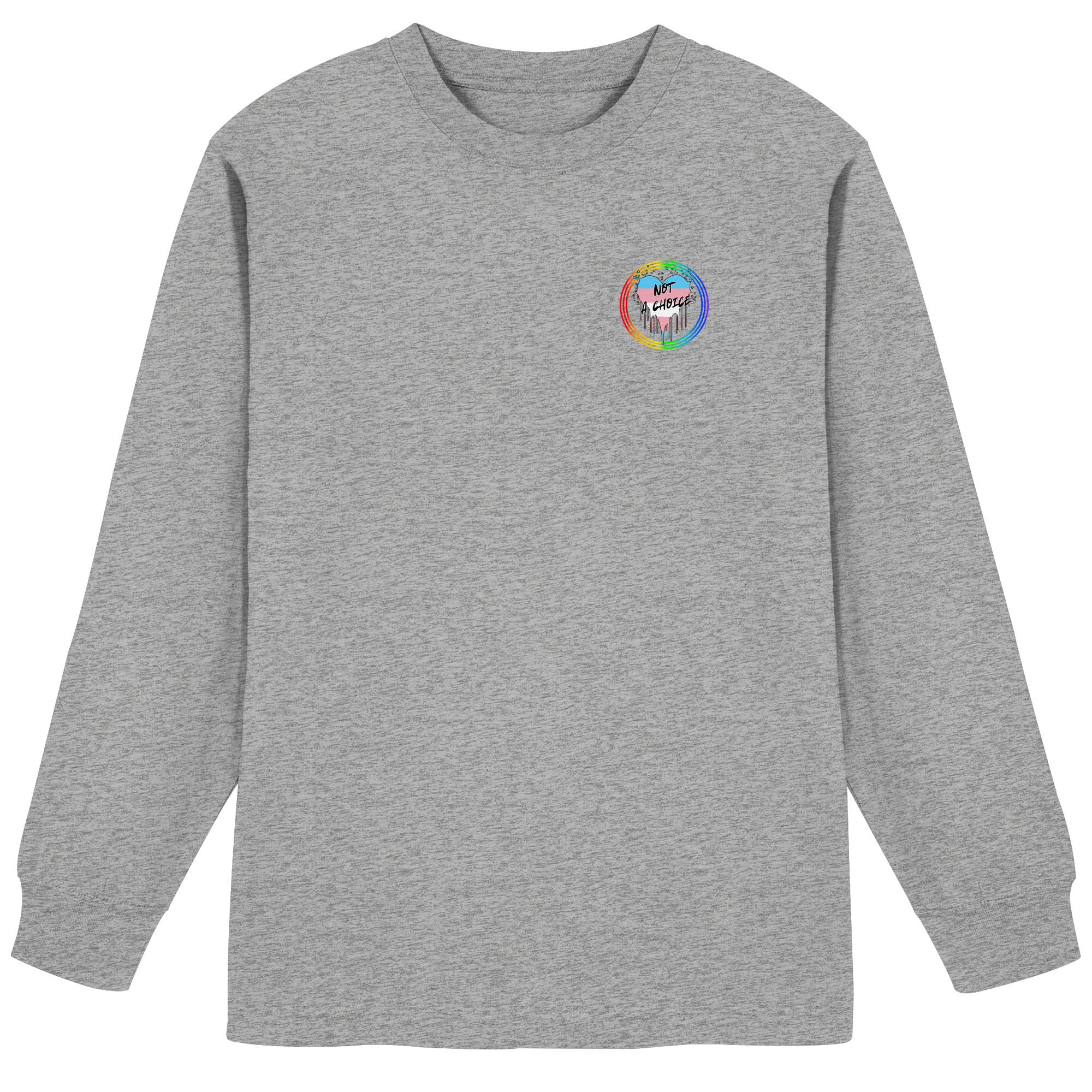 Trans Not a Choice "Regenbogenkreis Edition" - Organic Heavy Oversized Longsleeve T-Shirt