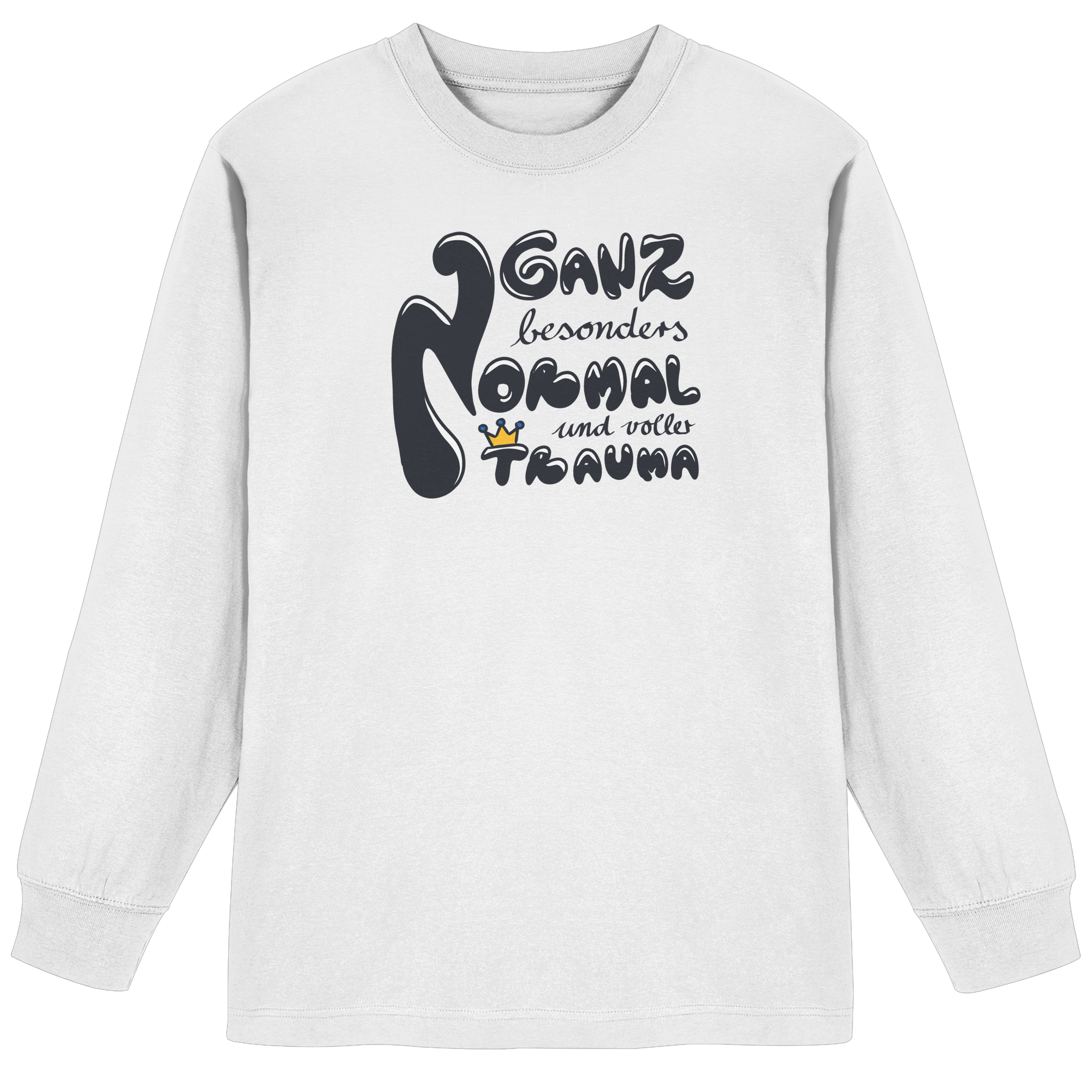 Ganz besonders Normal und voller Trauma "Schwarze Edition" - Organic Heavy Oversized Longsleeve T-Shirt