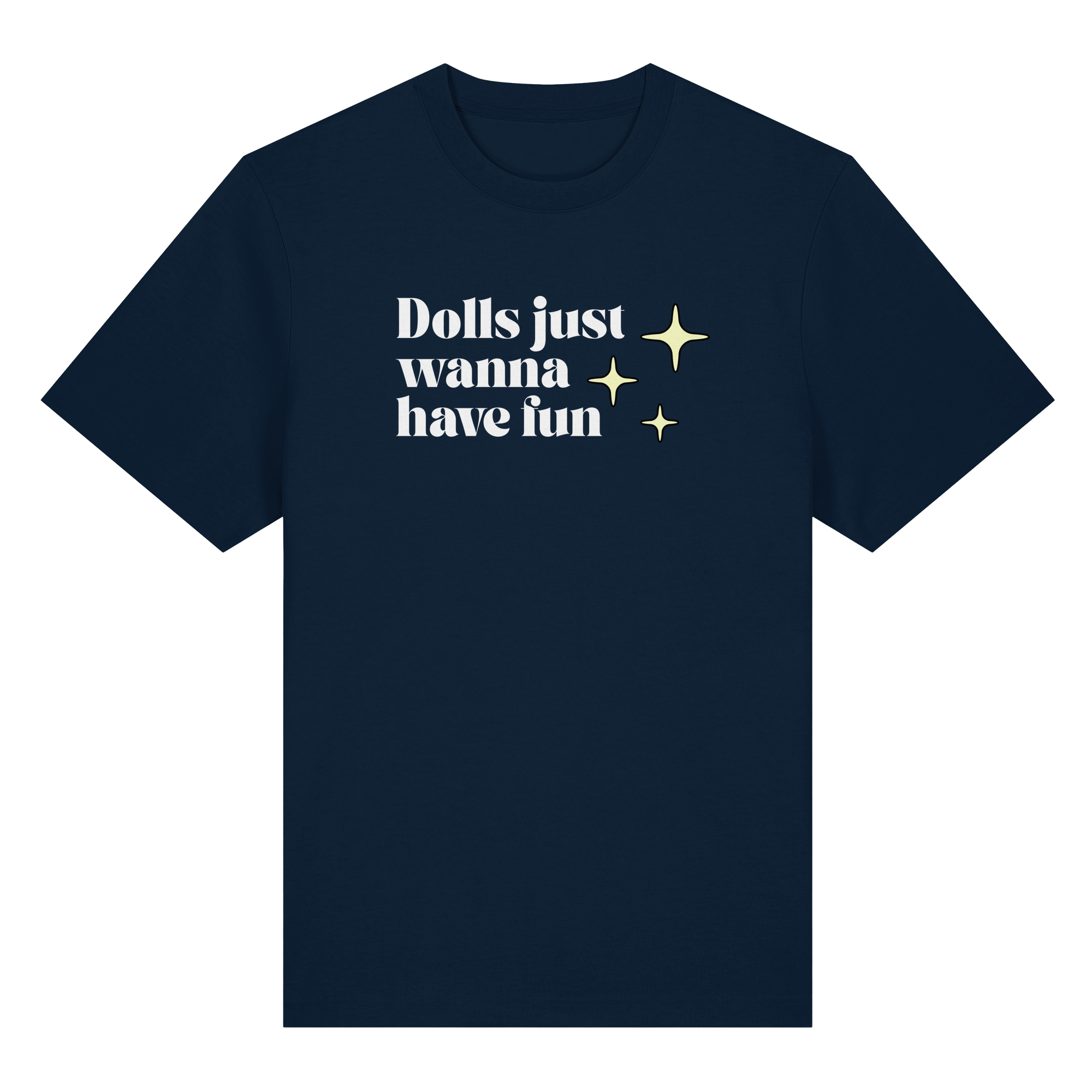 Dolls Just Wanna Have Fun - Organic Heavy Shirt
