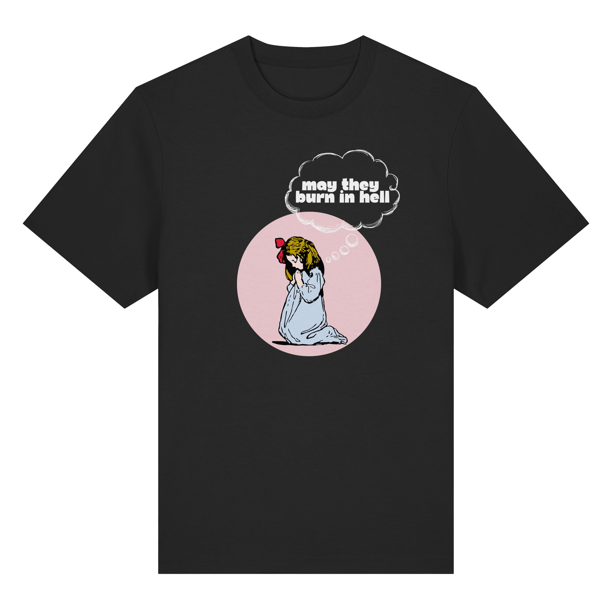 May They Burn in Hell - Organic Heavy T-Shirt
