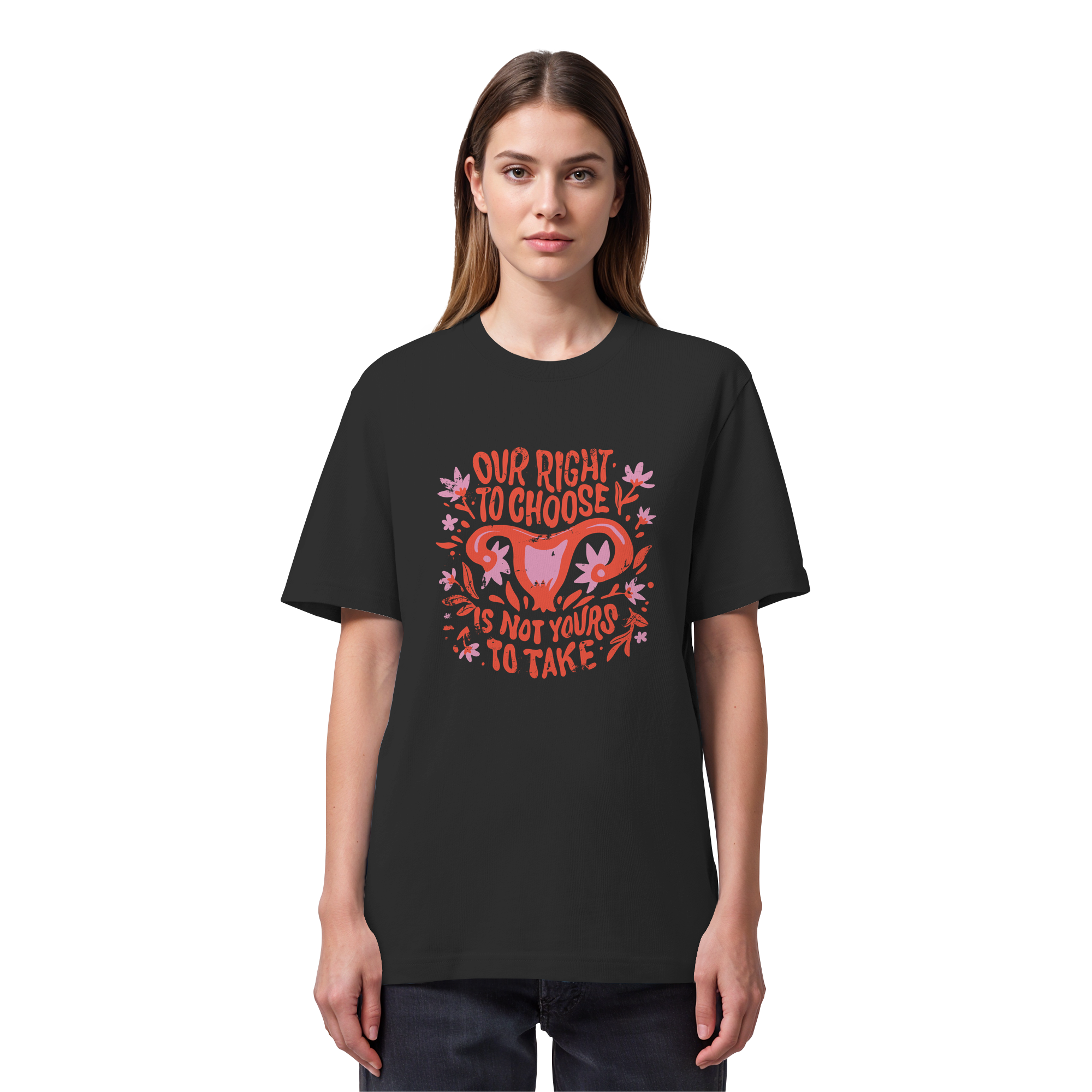 Our Right To Choose Is Not Yours To Take - Organic Heavy T-Shirt