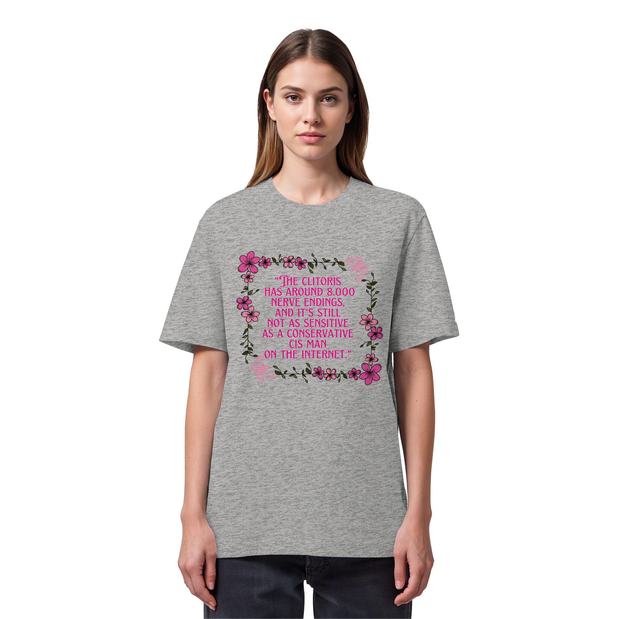 The Clitoris has around 8.000 Nerve Endings - Organic Heavy T-Shirt