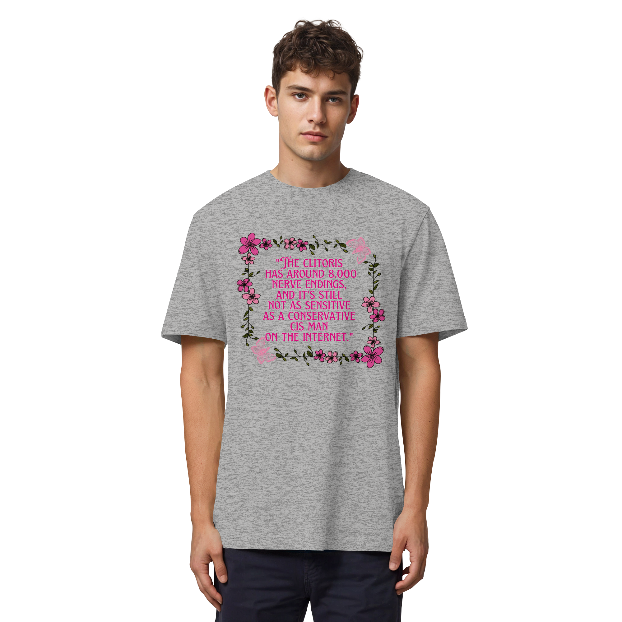 The Clitoris has around 8.000 Nerve Endings - Organic Heavy T-Shirt