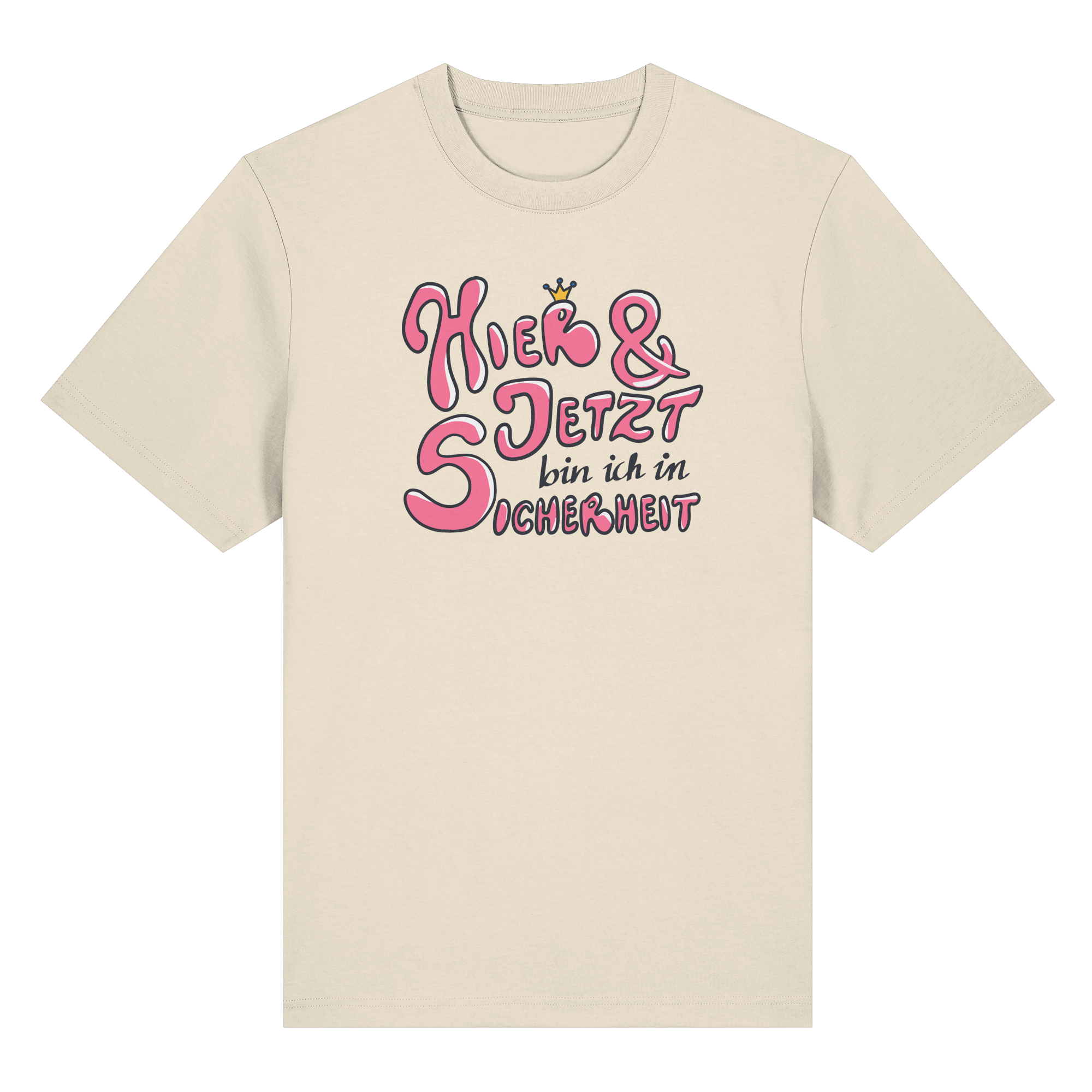 Hier und jetzt bin ich in Sicherheit "Pinke Edition" - Organic Heavy T-Shirt