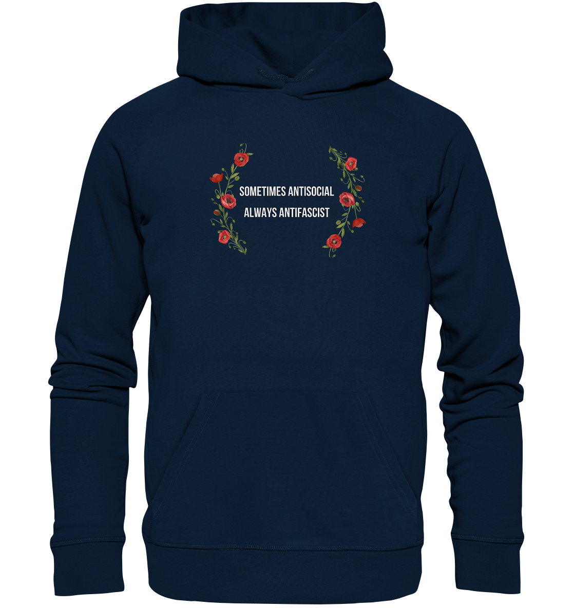 Sometimes Antisocial Always Antifascist - Organic Hoodie