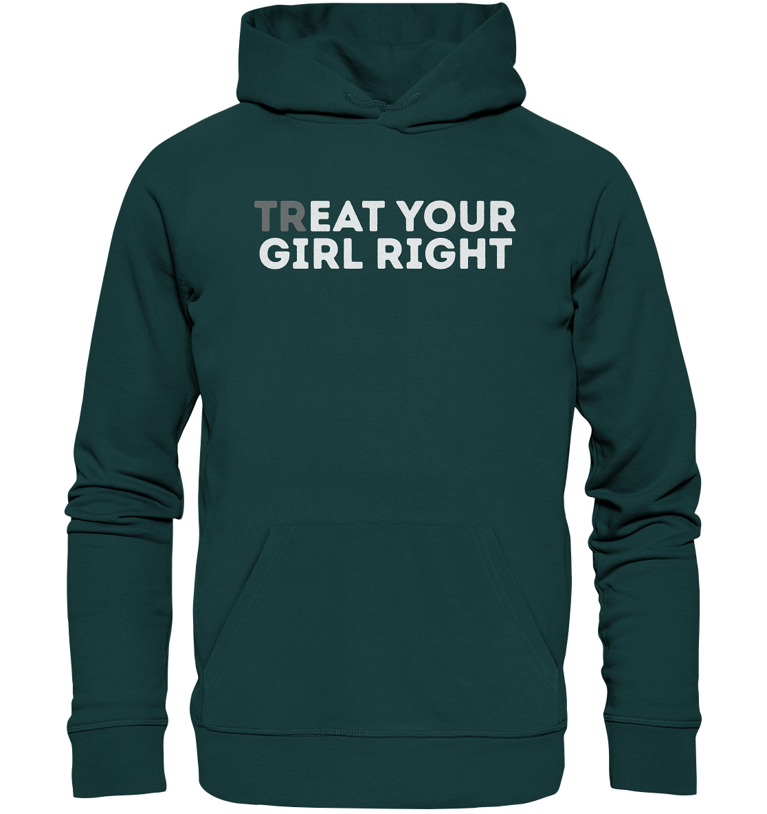 TrEat your Girl right - Organic Hoodie