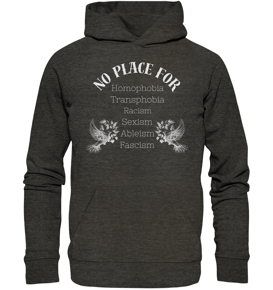 No Place For (weiße Schrift) - Organic Hoodie