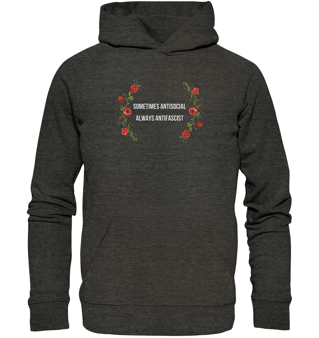 Sometimes Antisocial Always Antifascist - Organic Hoodie