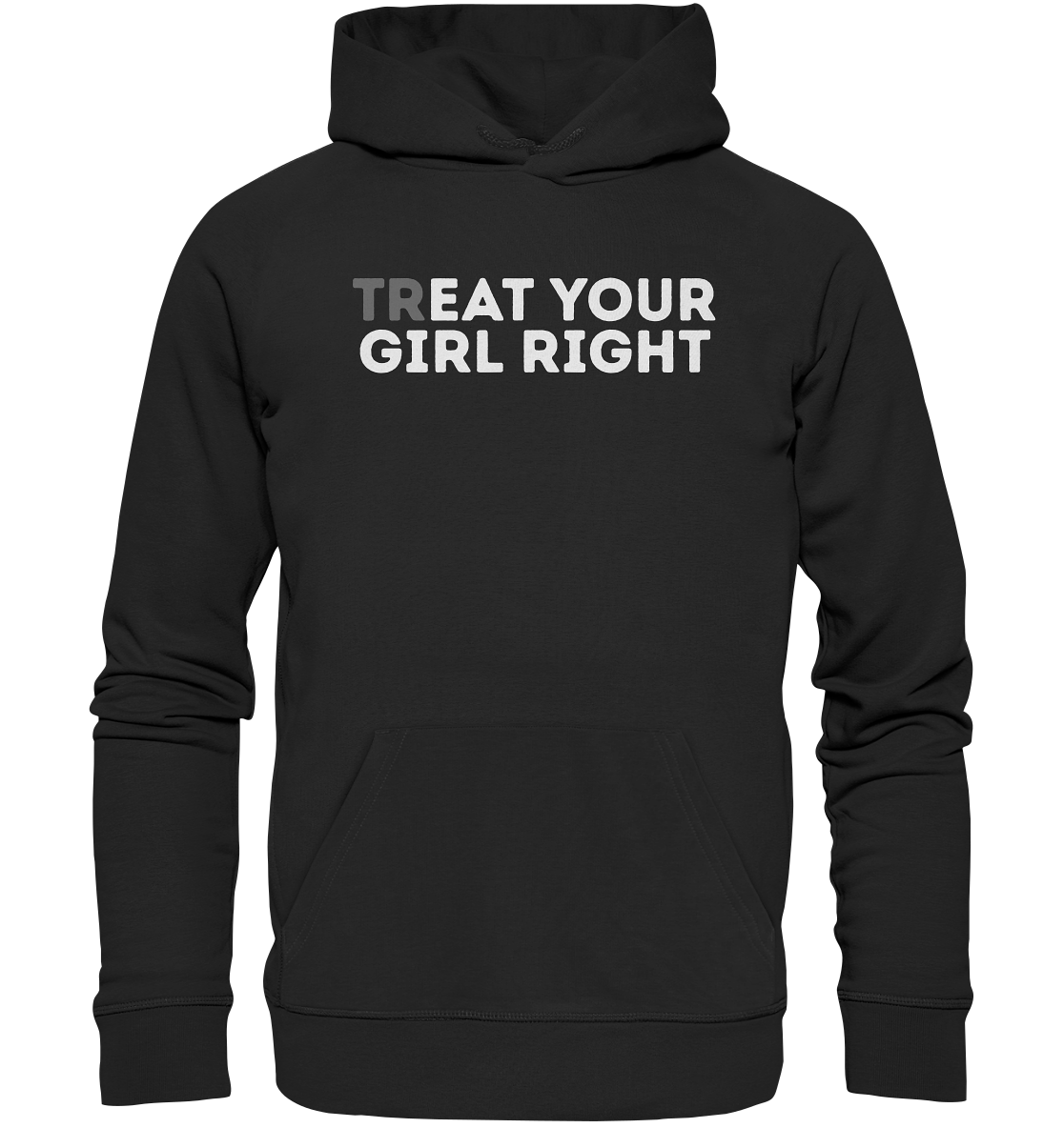 TrEat your Girl right - Organic Hoodie