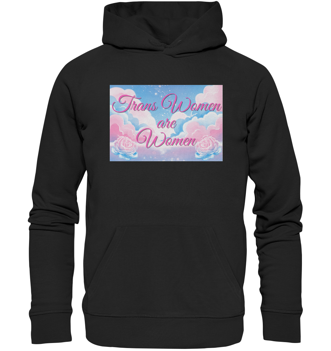 Trans Women are Women "Rosenhimmel Edition" - Organic Hoodie