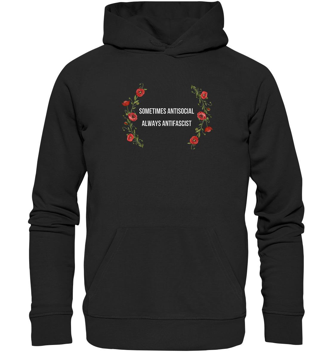 Sometimes Antisocial Always Antifascist - Organic Hoodie