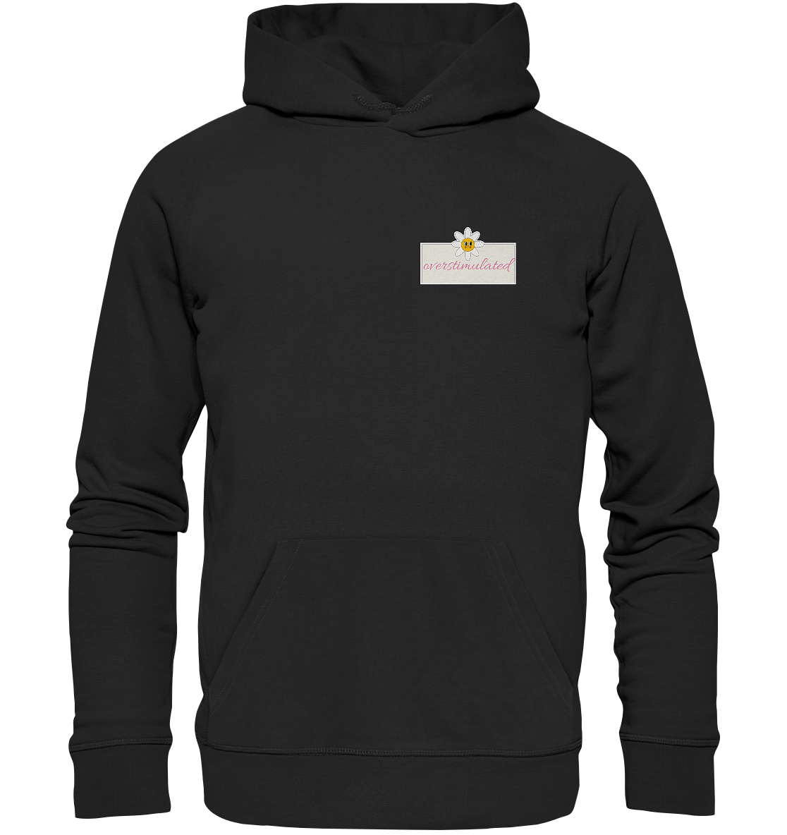 Overstimulated - Organic Hoodie
