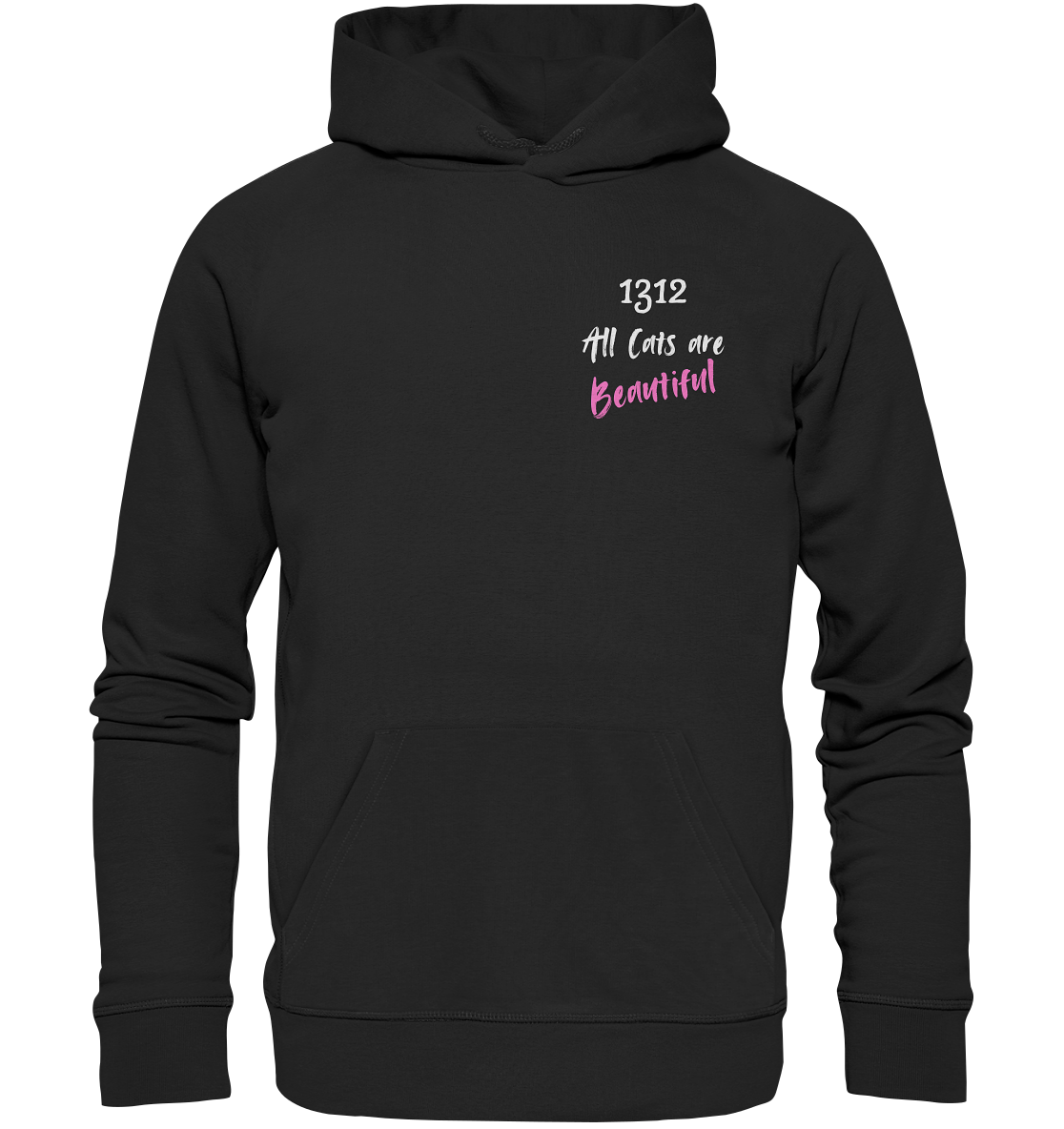 1312 All Cats are Beautiful - Organic Hoodie