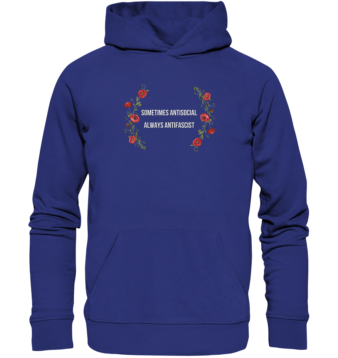 Sometimes Antisocial Always Antifascist - Organic Hoodie