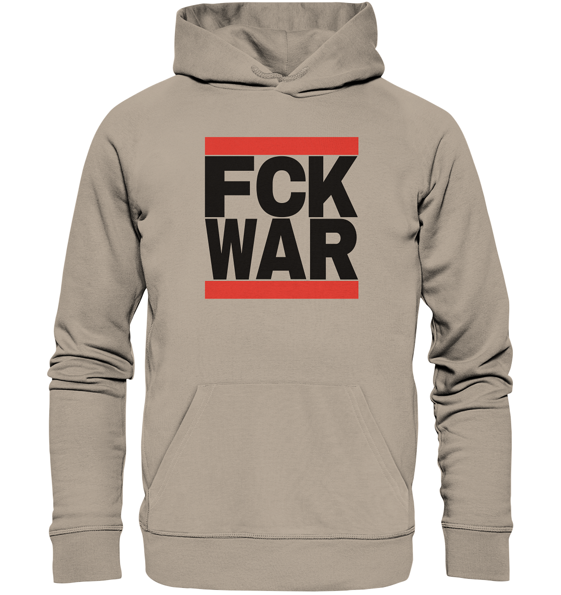 FCK WAR (schwarze Schrift) - Organic Hoodie