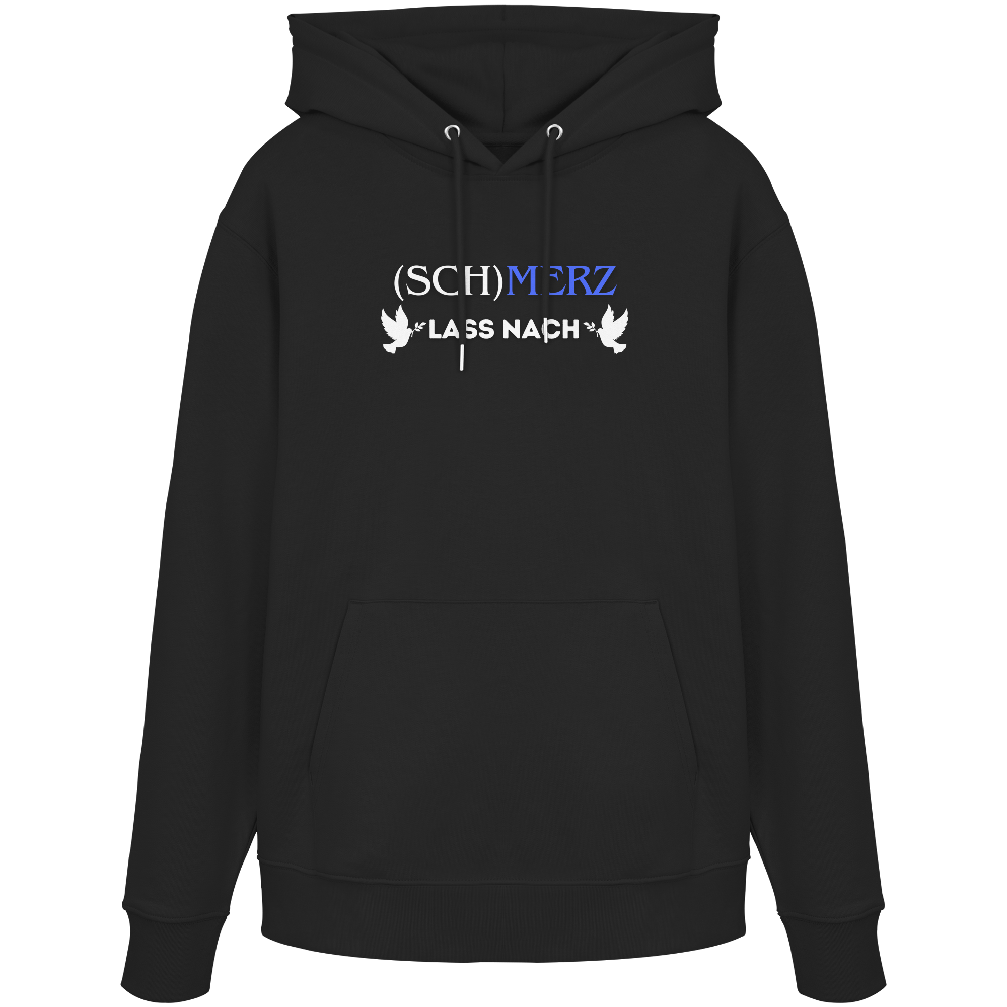 (Sch)merz lass nach - Organic Hoodie