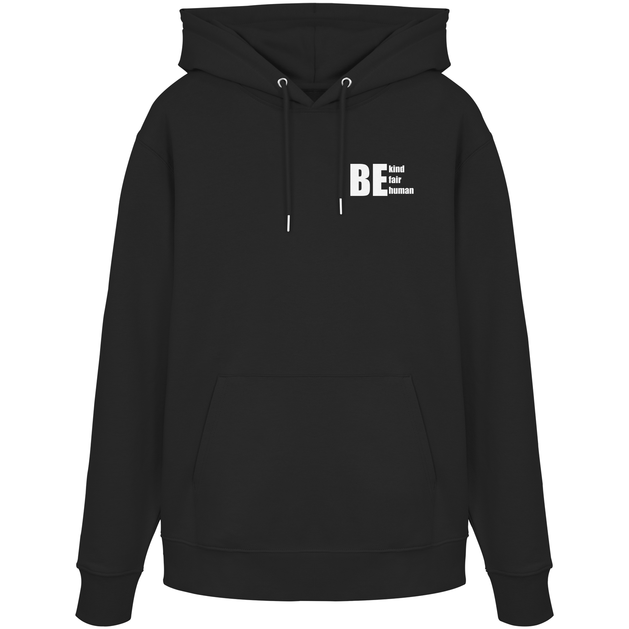 Be Kind Fair Human "Statement Edition" - Organic Hoodie
