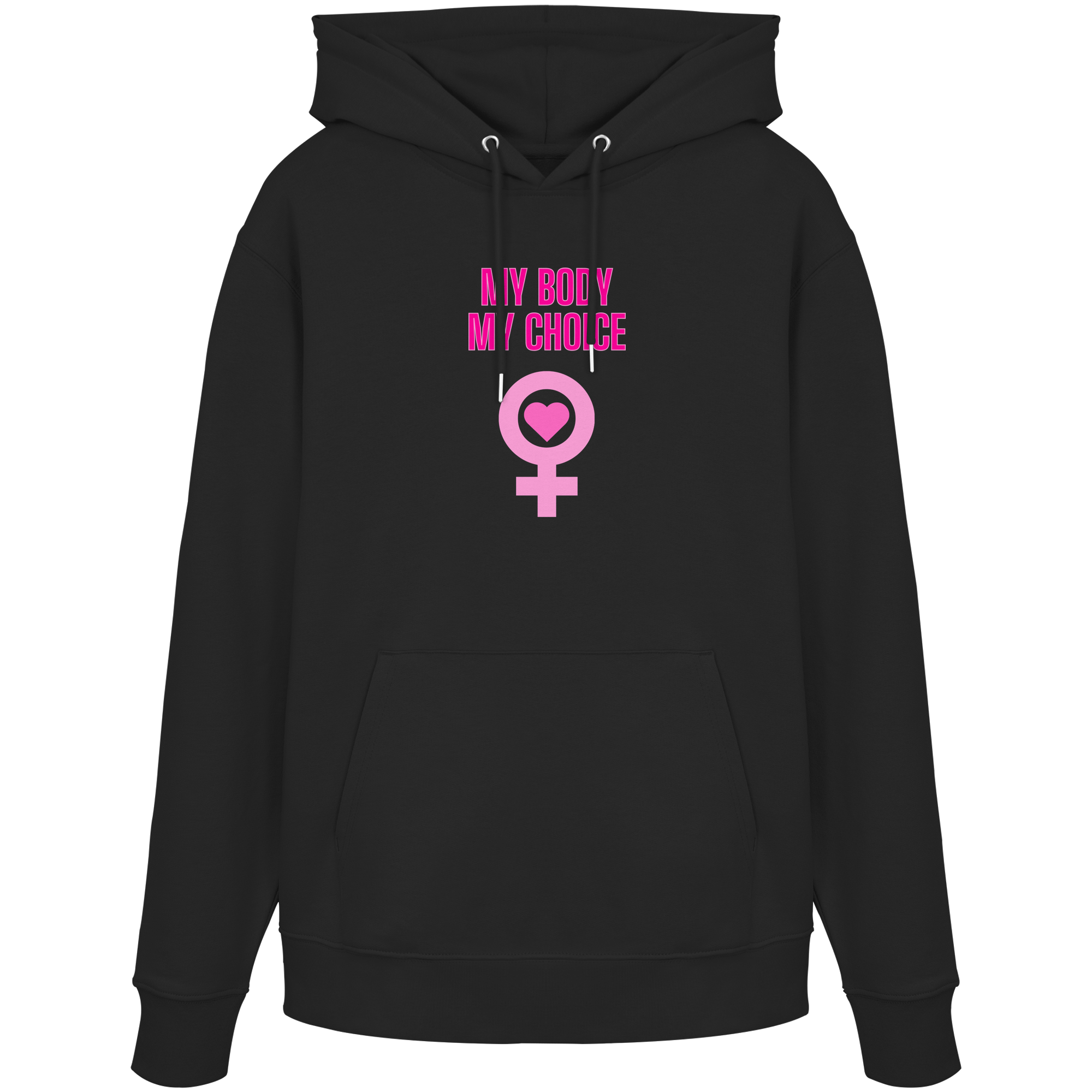 My Body My Choice "Pink Power Edition" - Organic Hoodie