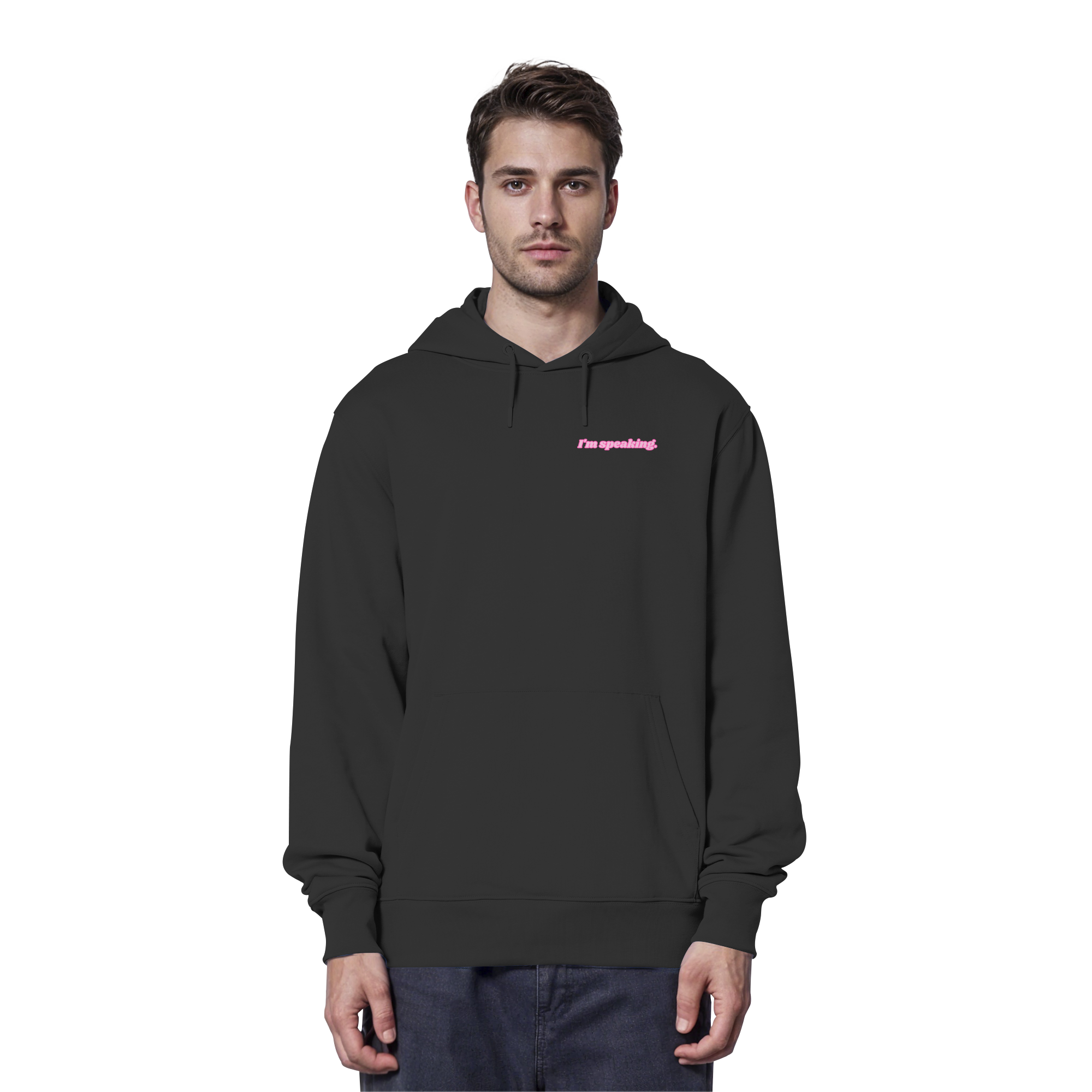 I'm speaking - Organic Hoodie