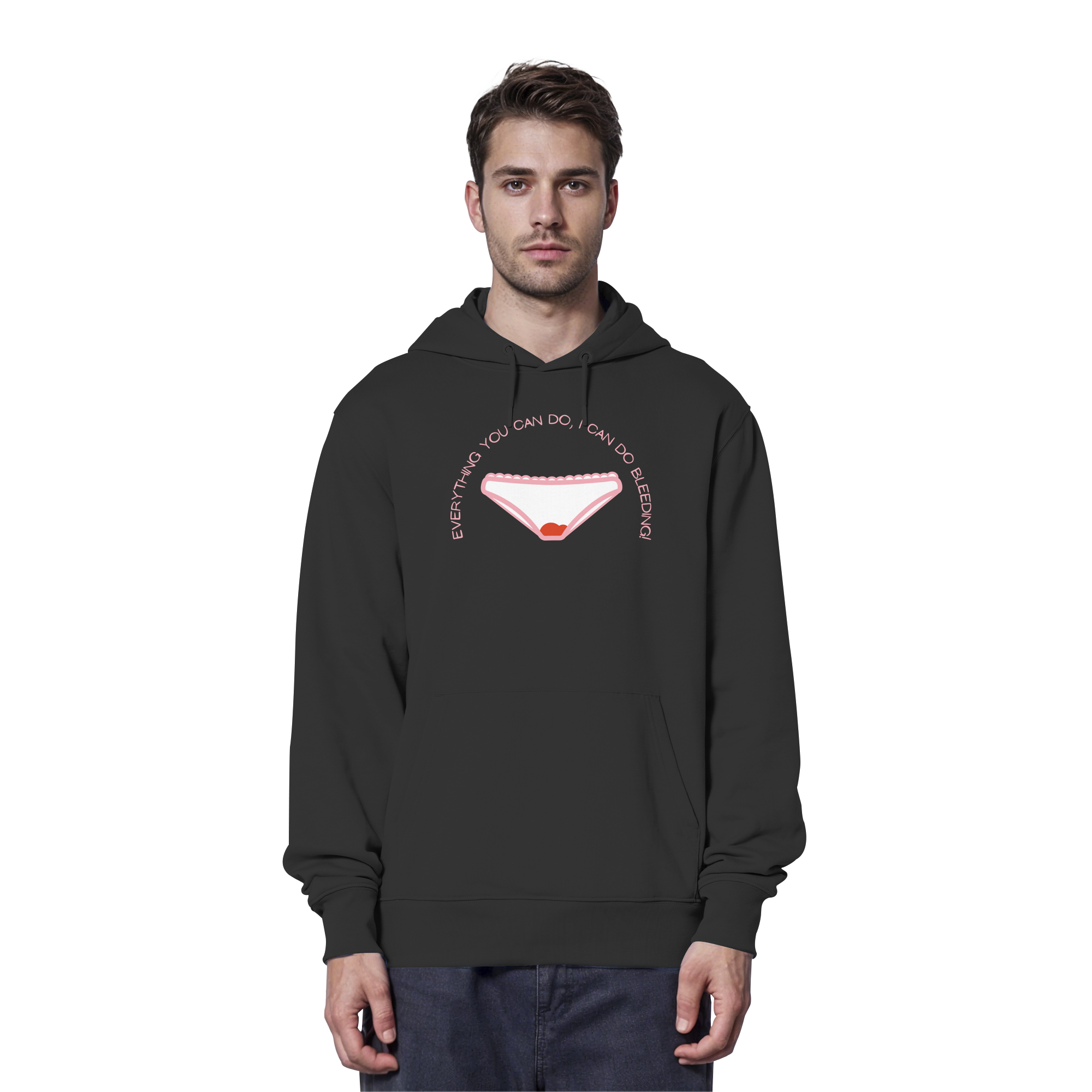 Everything You can do I can do Bleeding - Organic Hoodie