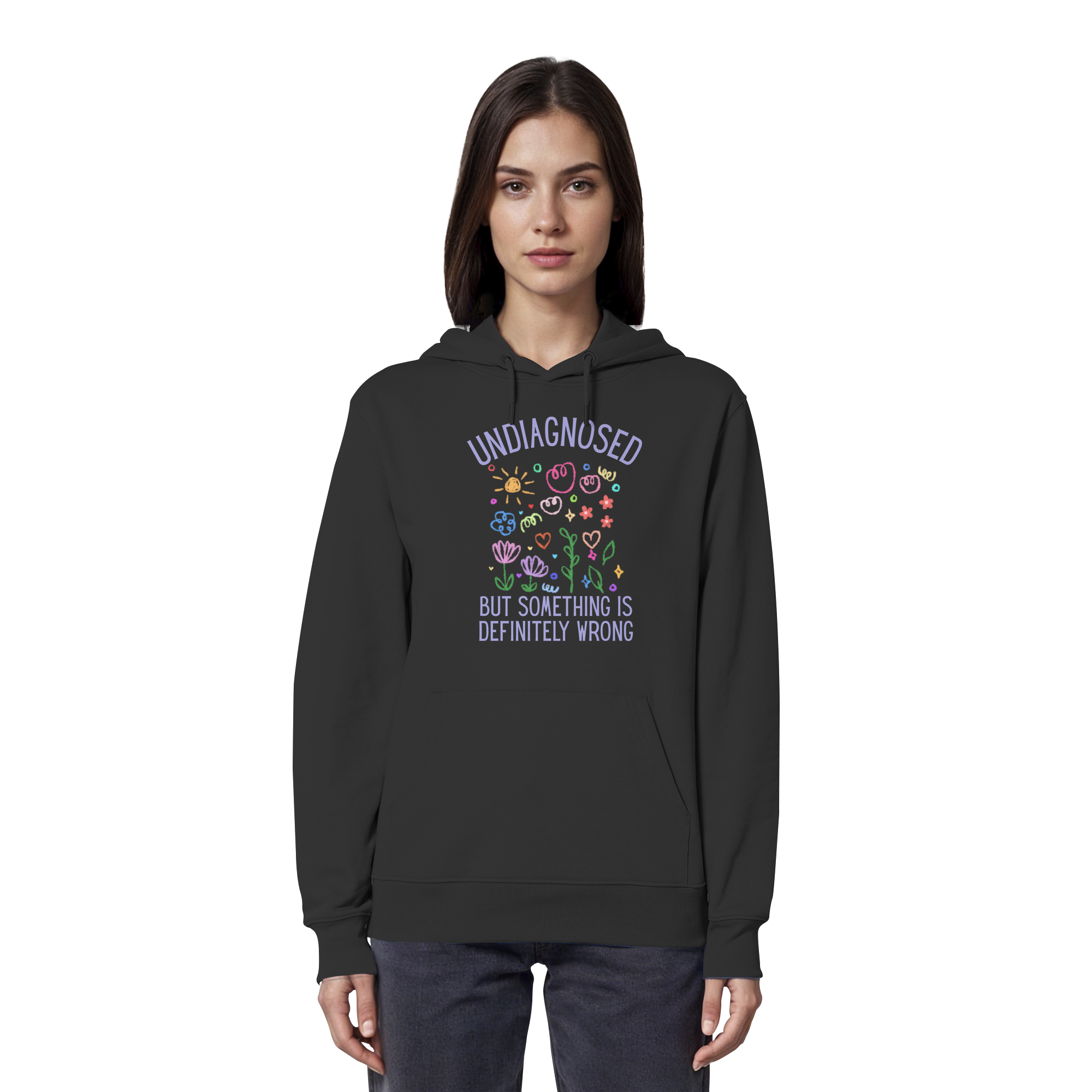 Undiagnosed but something is definitely wrong - Organic Hoodie