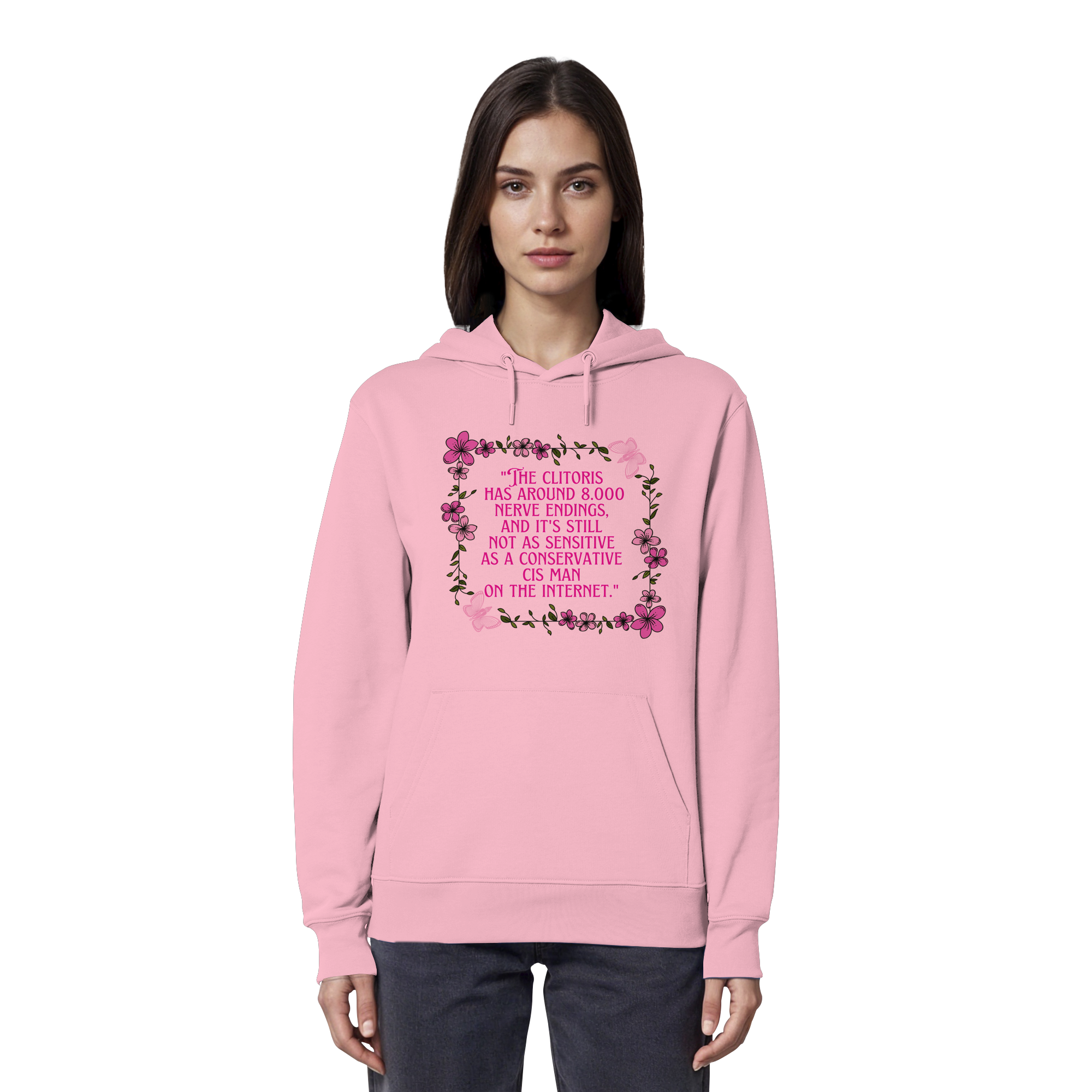The Clitoris has around 8.000 Nerve Endings - Organic Hoodie