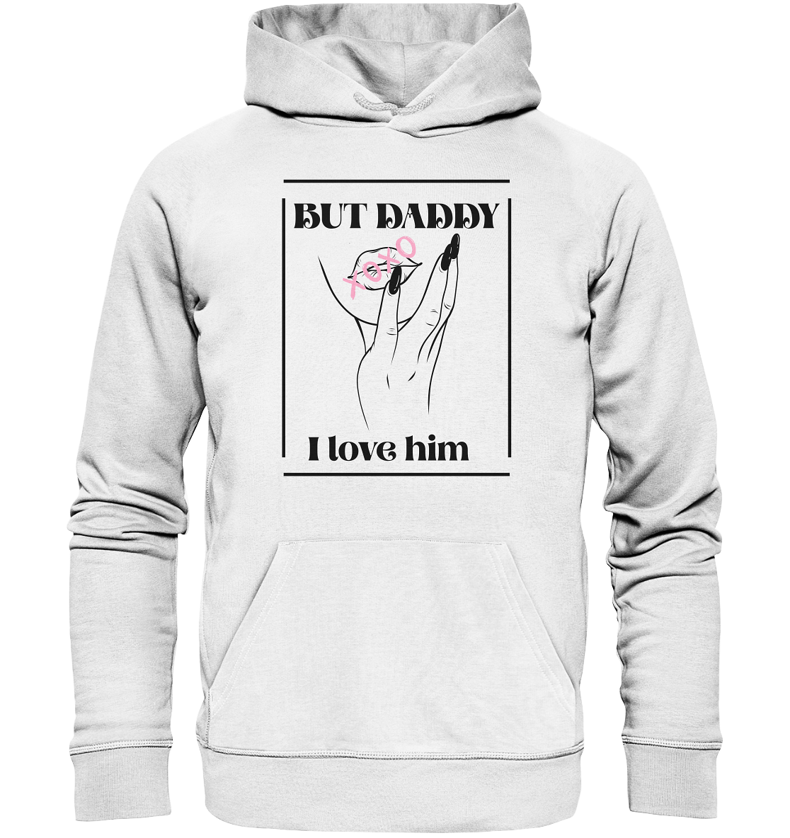 But Daddy I Love Him (hell) - Organic Hoodie