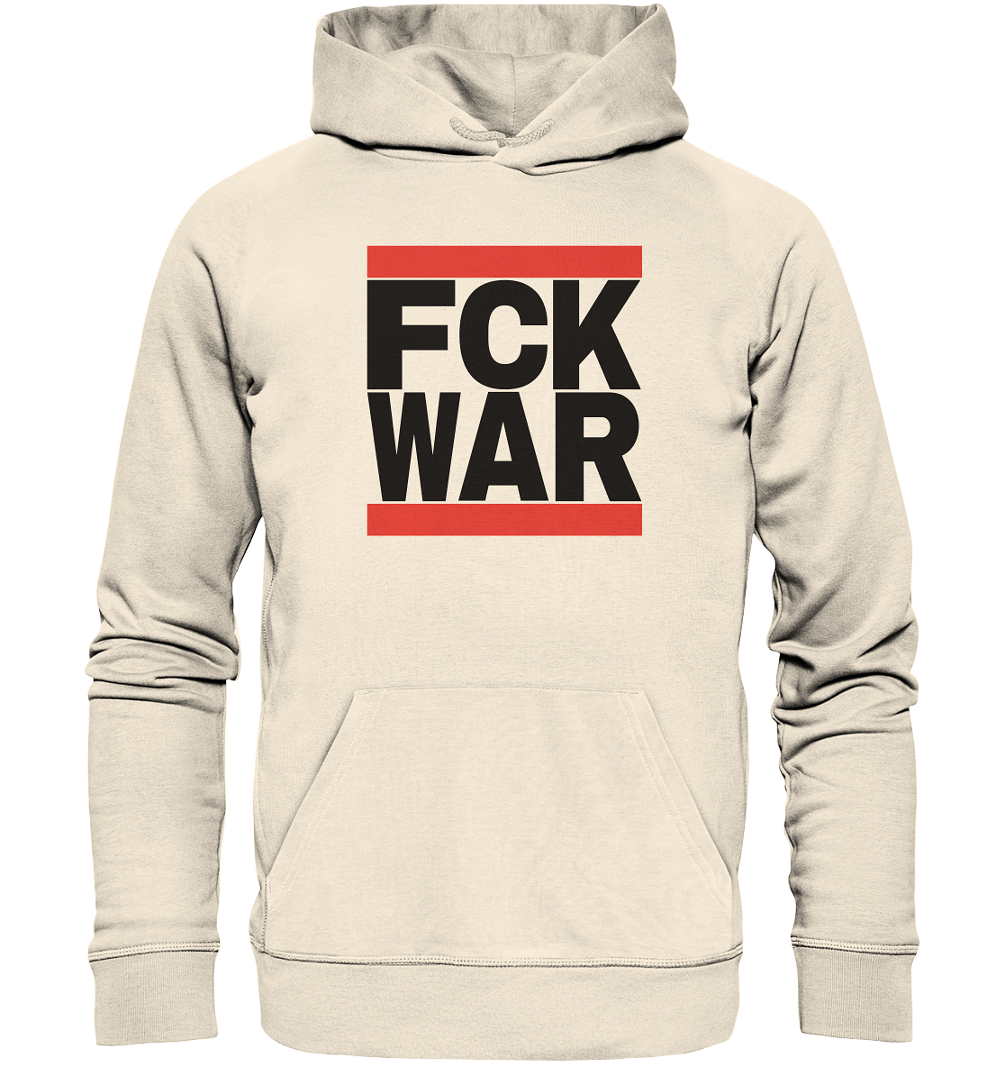 FCK WAR (schwarze Schrift) - Organic Hoodie
