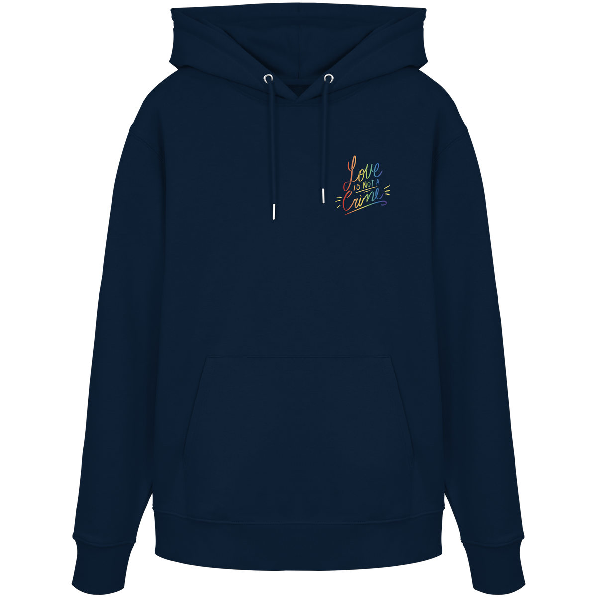 Love is Not a Crime "Calligraphy Edition" - Organic Hoodie