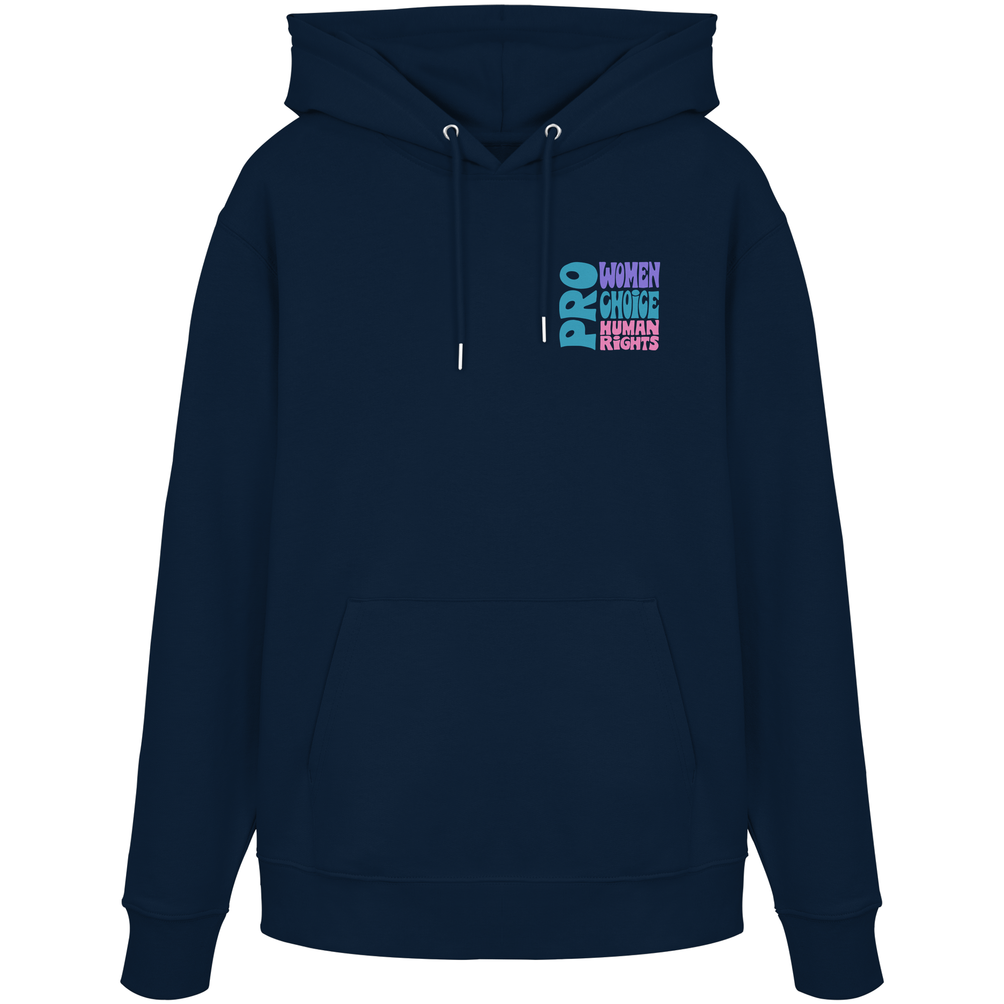 Pro Women Choice Human Rights "Soft Pop Edition" - Organic Hoodie