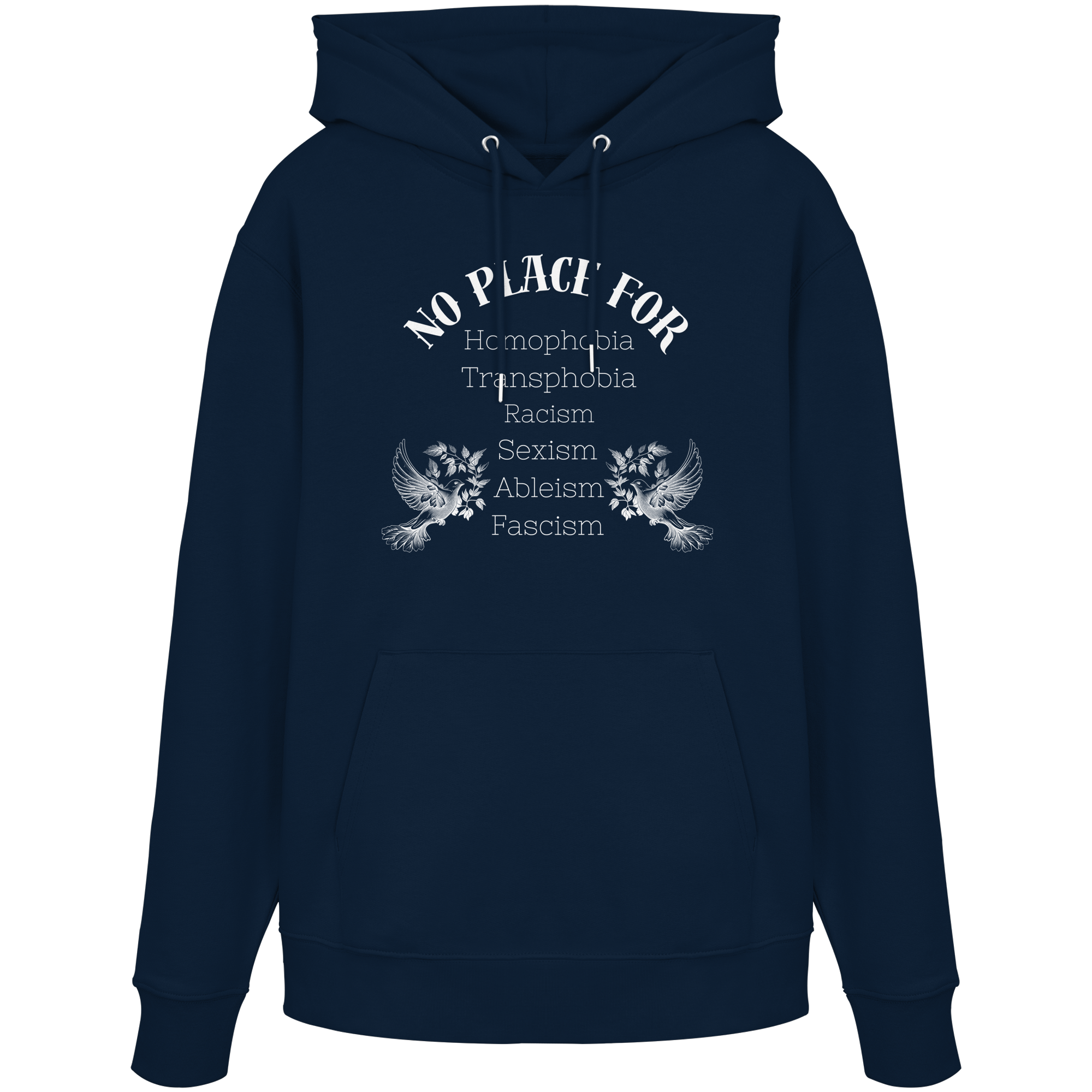No Place For (weiße Schrift) - Organic Hoodie