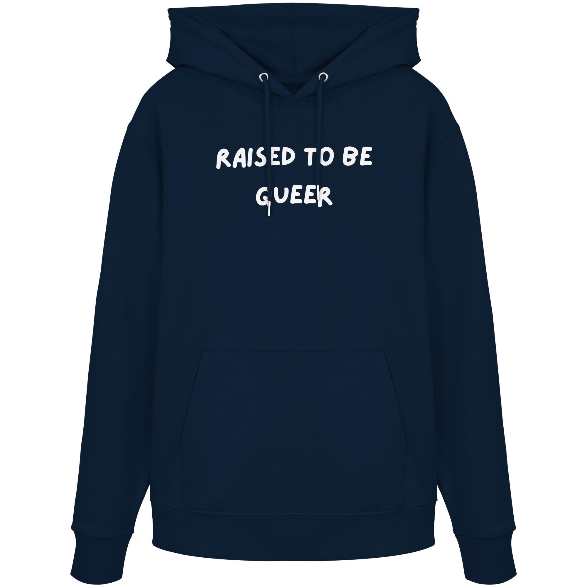 Raised To Be Queer - Organic Hoodie