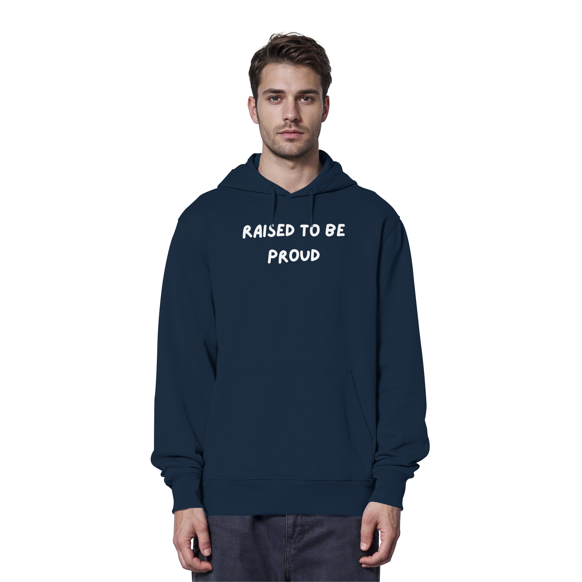 Raised To Be Proud - Organic Hoodie