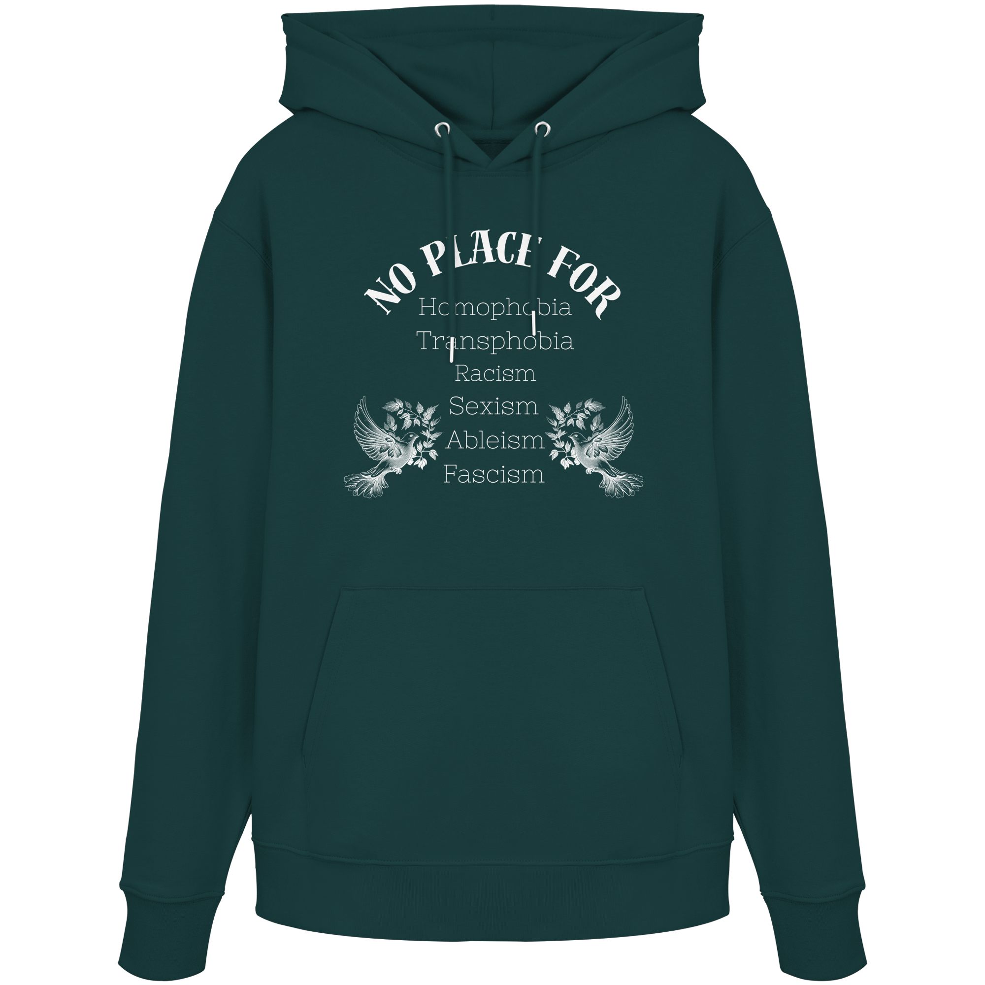No Place For (weiße Schrift) - Organic Hoodie
