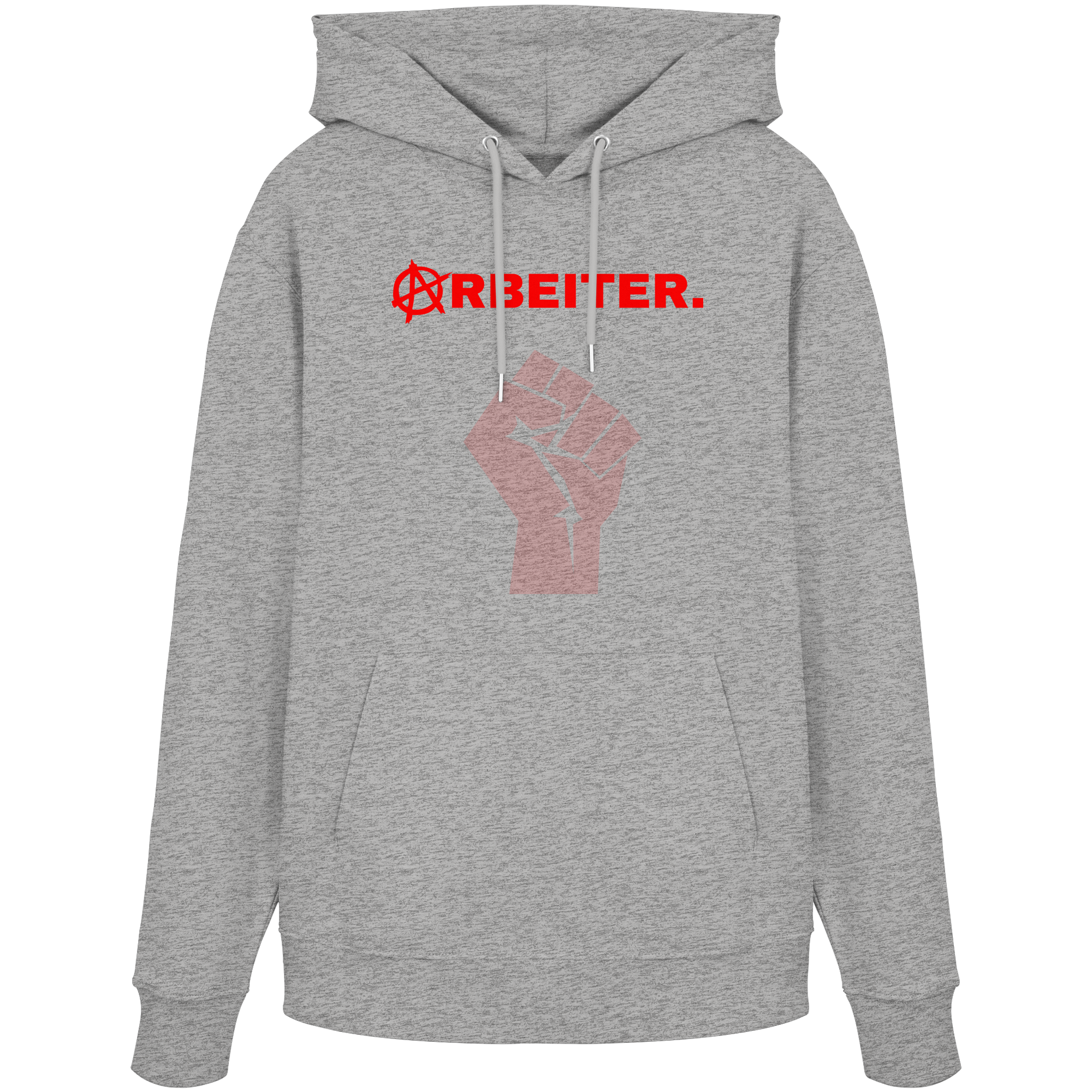 ARBEITER. "Solidarisch und Frei Edition" - Organic Hoodie