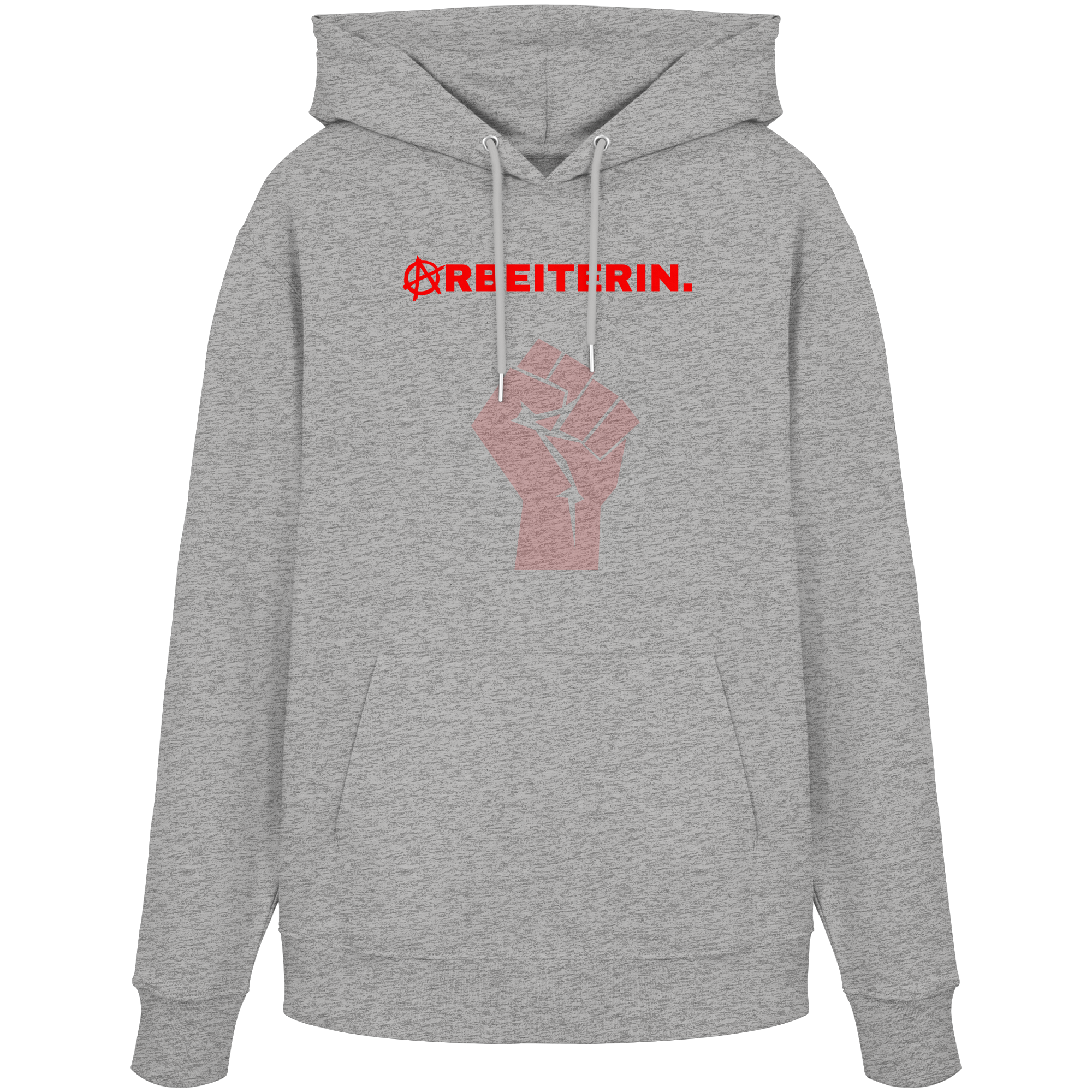 ARBEITERIN. "Solidarisch und Frei Edition" - Organic Hoodie