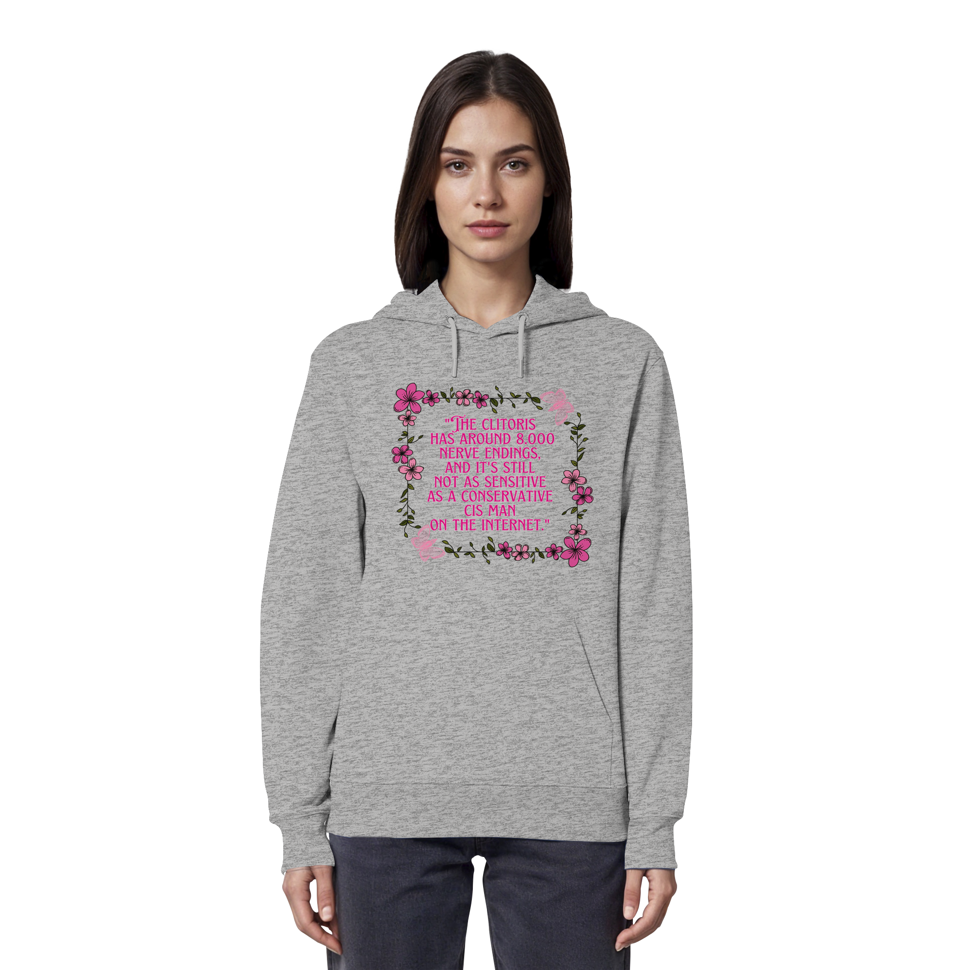 The Clitoris has around 8.000 Nerve Endings - Organic Hoodie