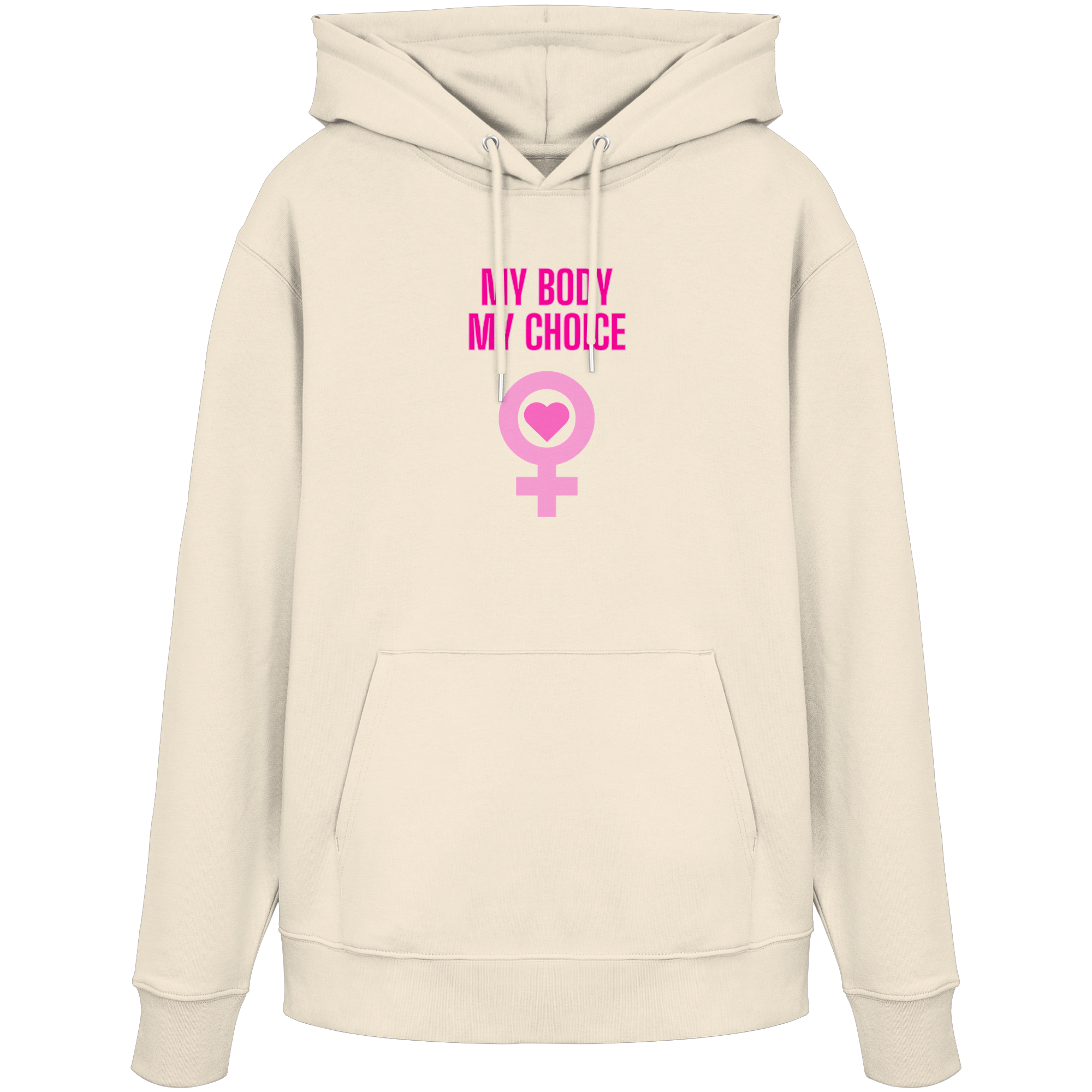 My Body My Choice "Pink Power Edition" - Organic Hoodie