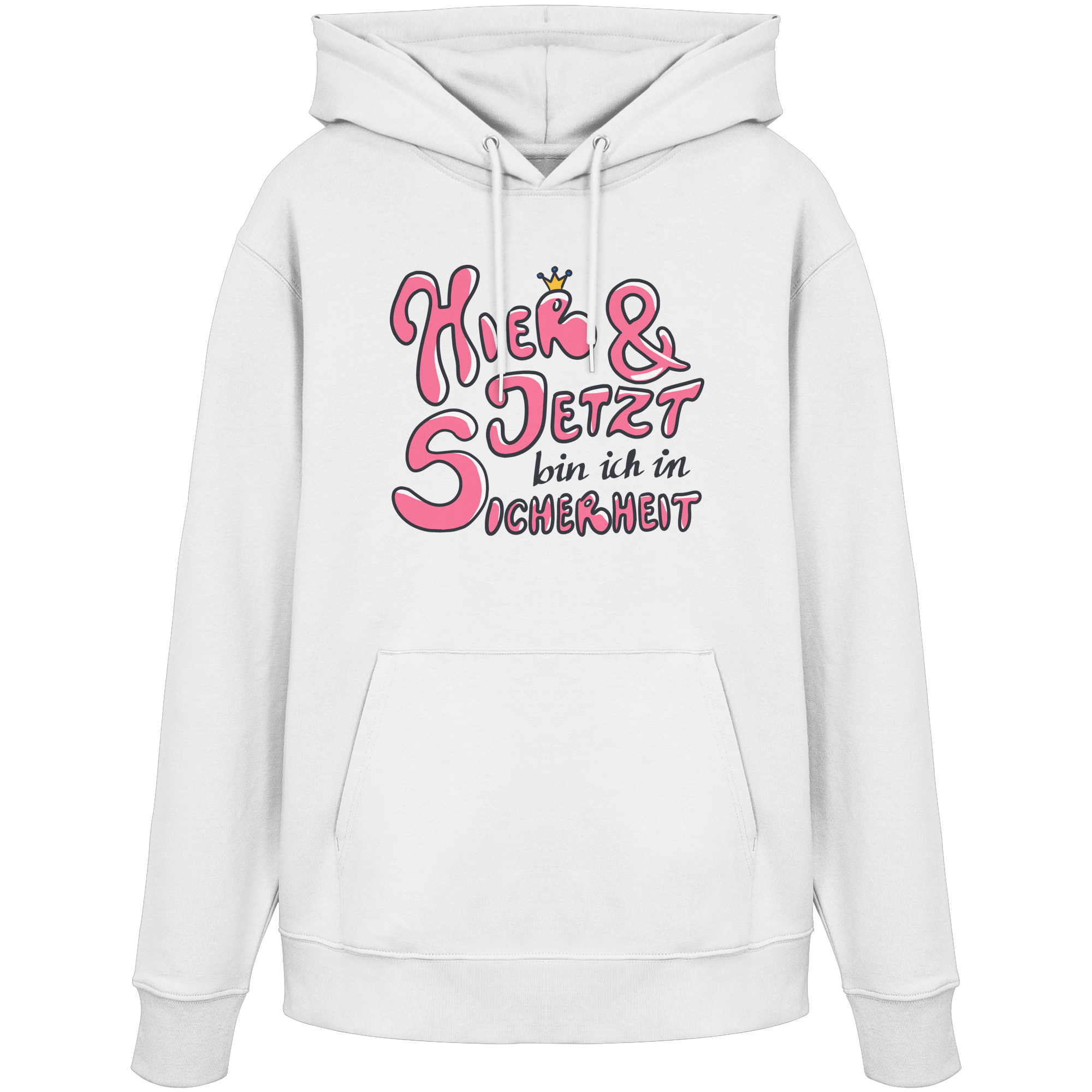 Hier und jetzt bin ich in Sicherheit "Pinke Edition" - Organic Hoodie