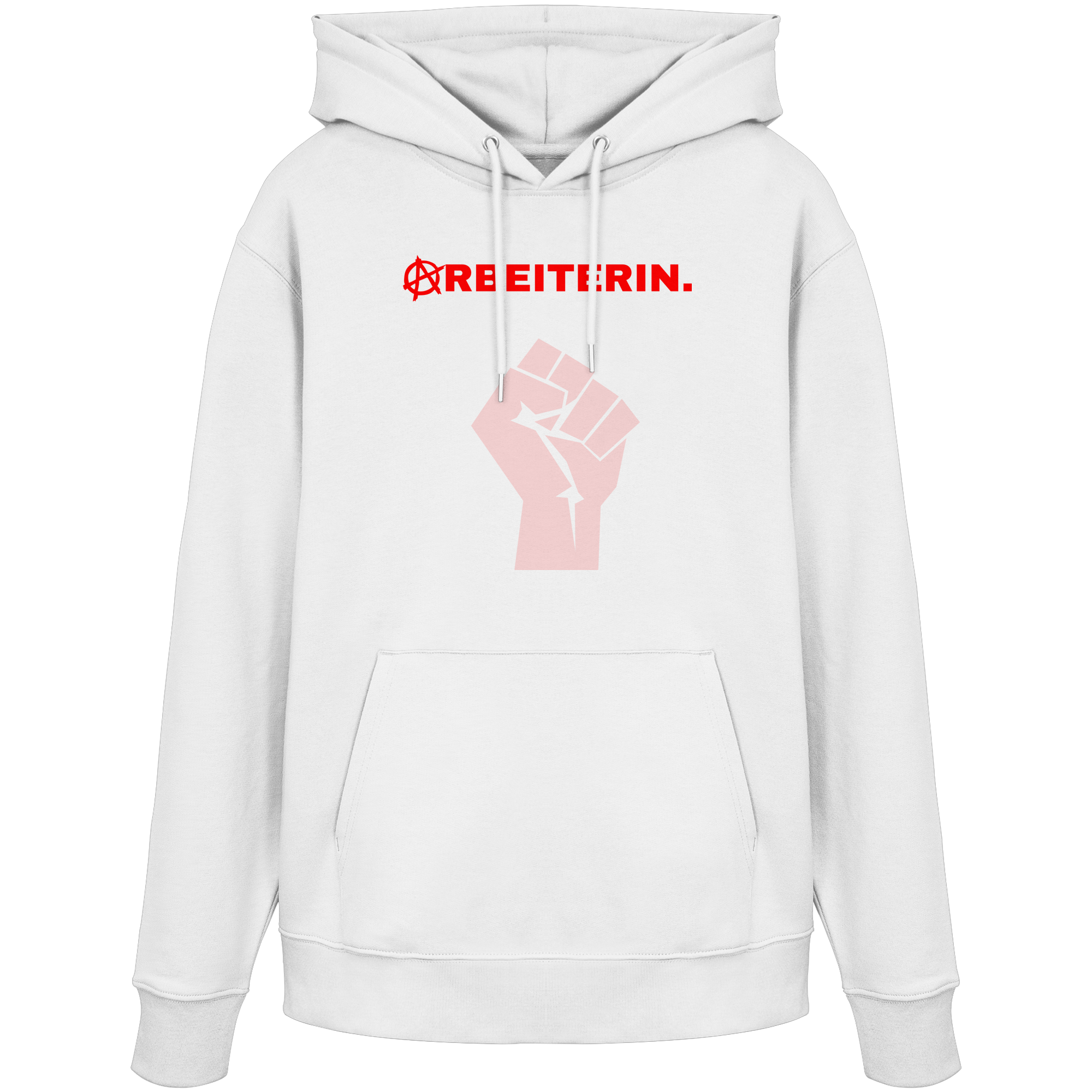 ARBEITERIN. "Solidarisch und Frei Edition" - Organic Hoodie