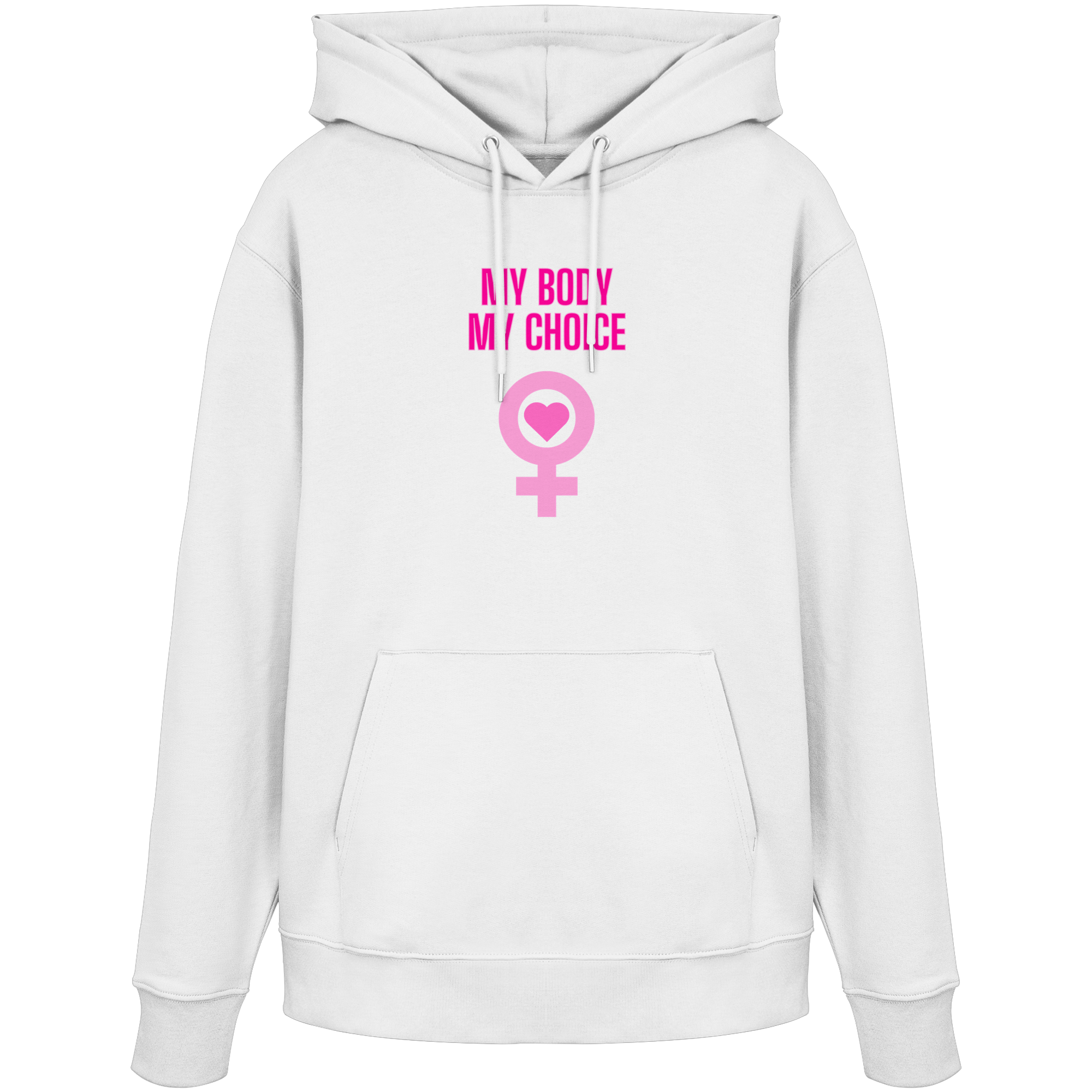 My Body My Choice "Pink Power Edition" - Organic Hoodie