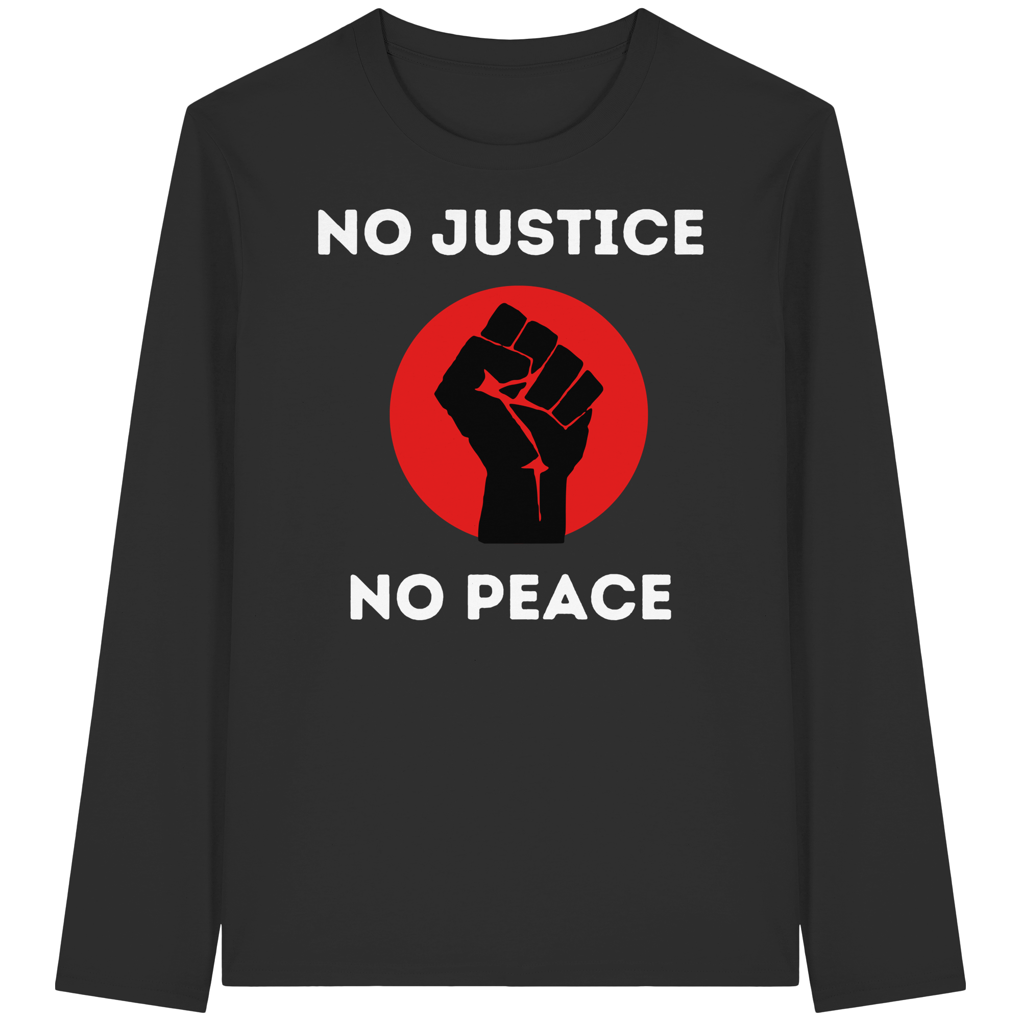 No Justice No Peace "Raised Fist Edition" - Organic Longsleeve T-Shirt