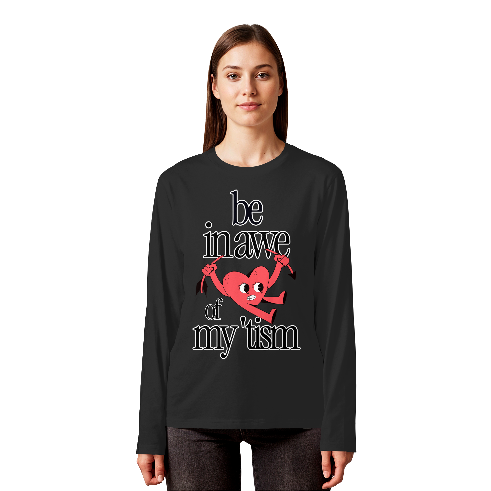 Be in Awe of my 'tism - Organic Longsleeve T-Shirt