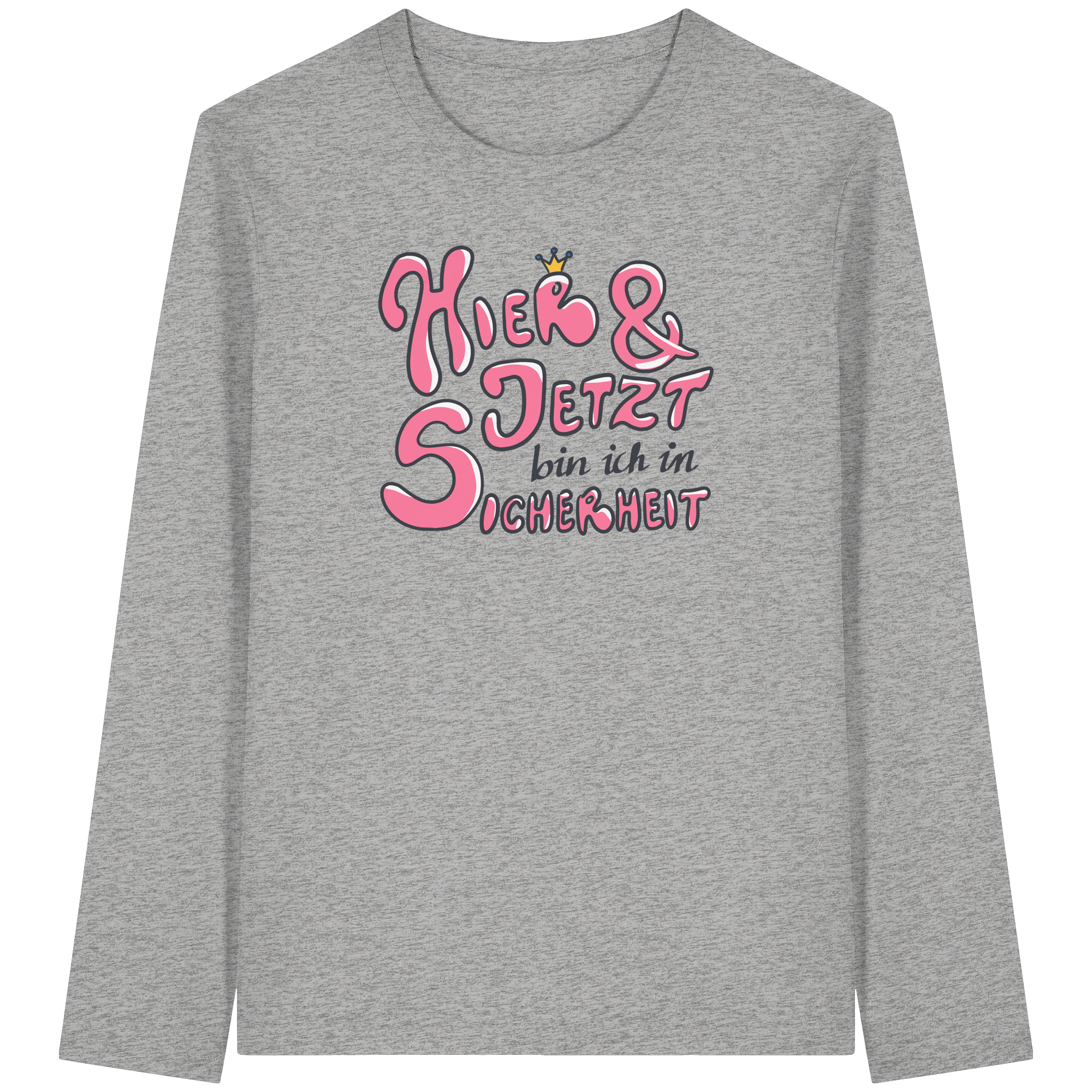 Hier und jetzt bin ich in Sicherheit "Pinke Edition" - Organic Longsleeve T-Shirt